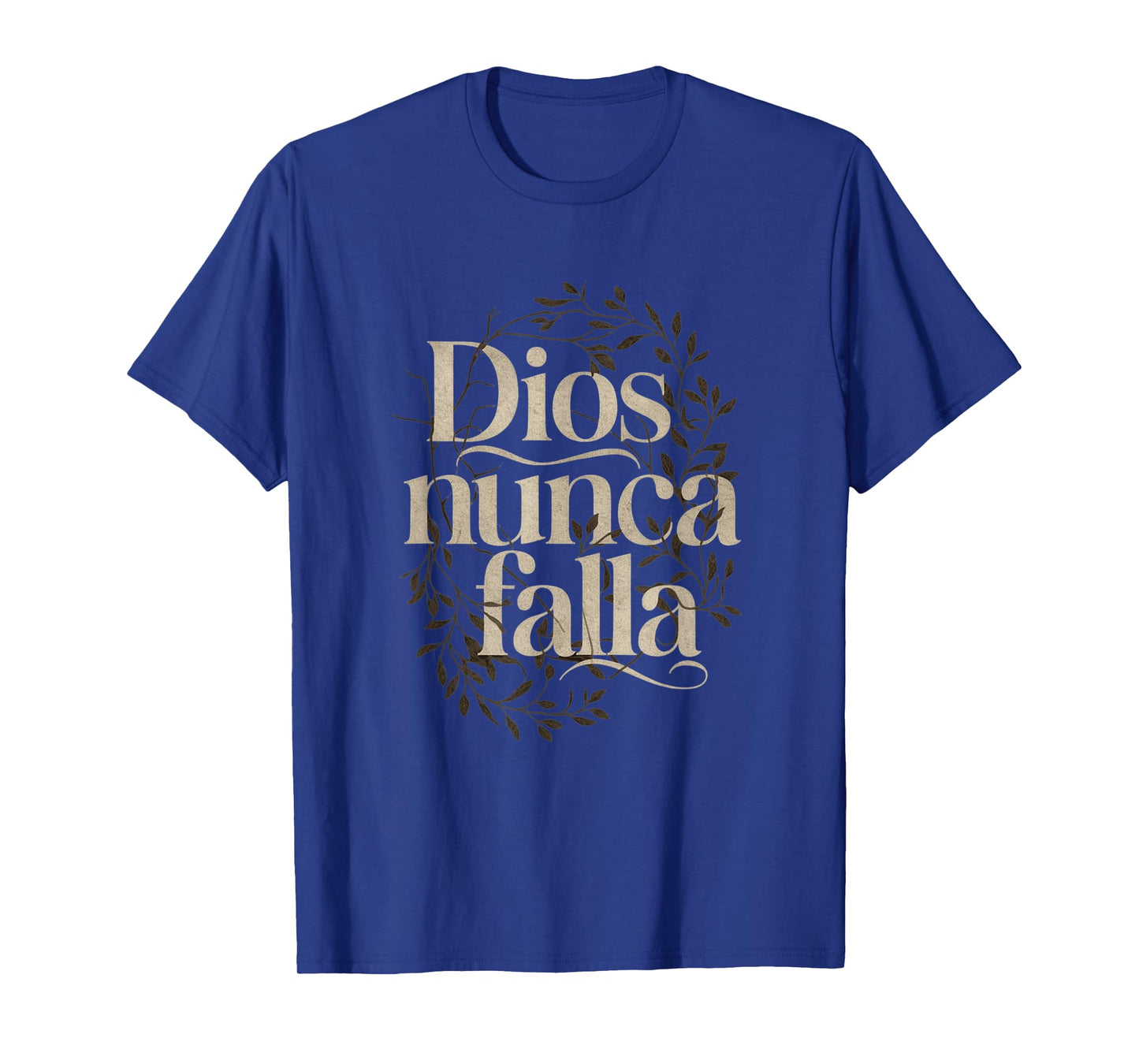 Dios Nunca Falla - Catholic Spanish Christian Faith T-Shirt