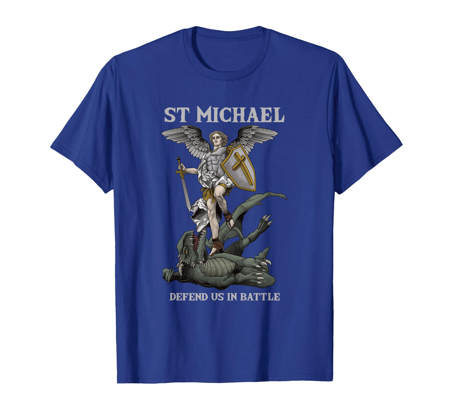 Saint Michael the Archangel defend us in battle T-Shirt