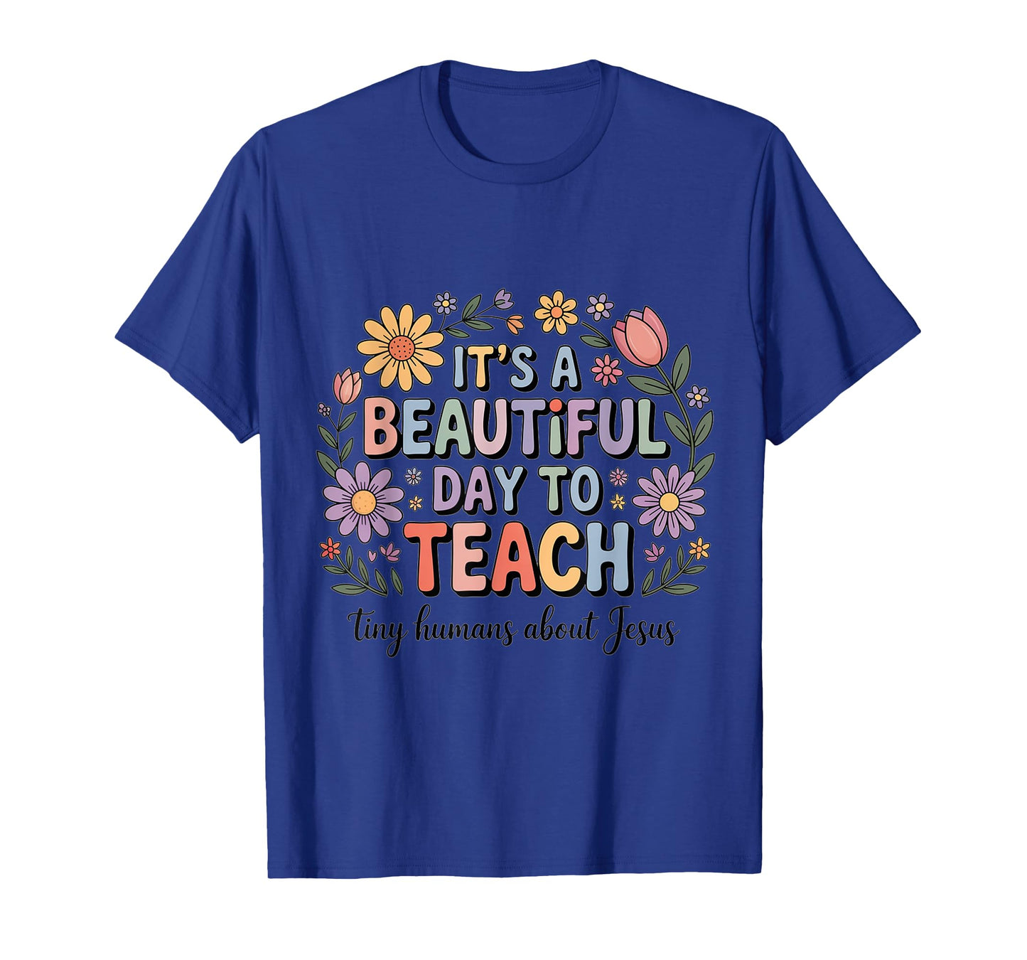 Preschool Teacher Quote β Teach Tiny Humans About Jesus T-Shirt