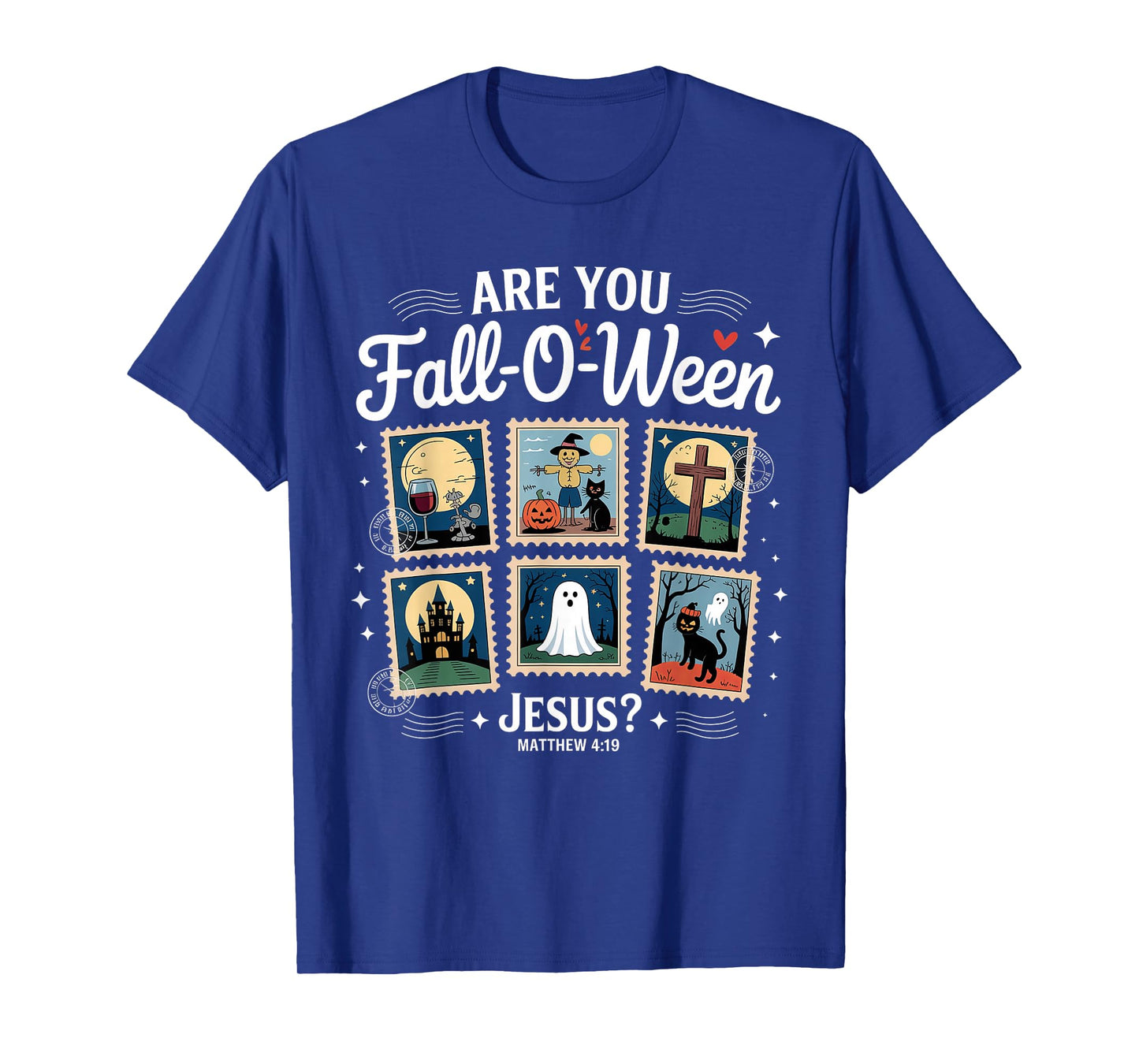 are You Fall-o-ween Jesus Matthew 4:19 Christian Halloween T-Shirt