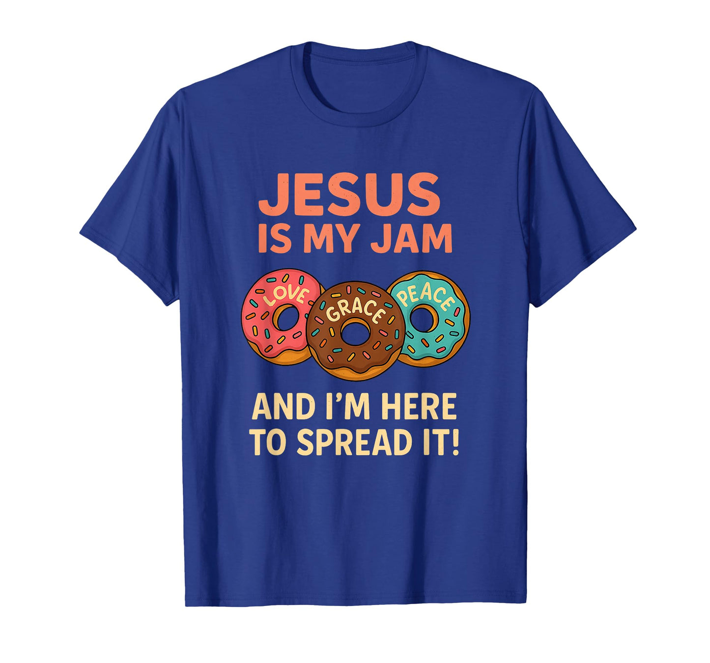 Jesus is My Jam Donut Faith Pray Love Hope Shirt T-Shirt