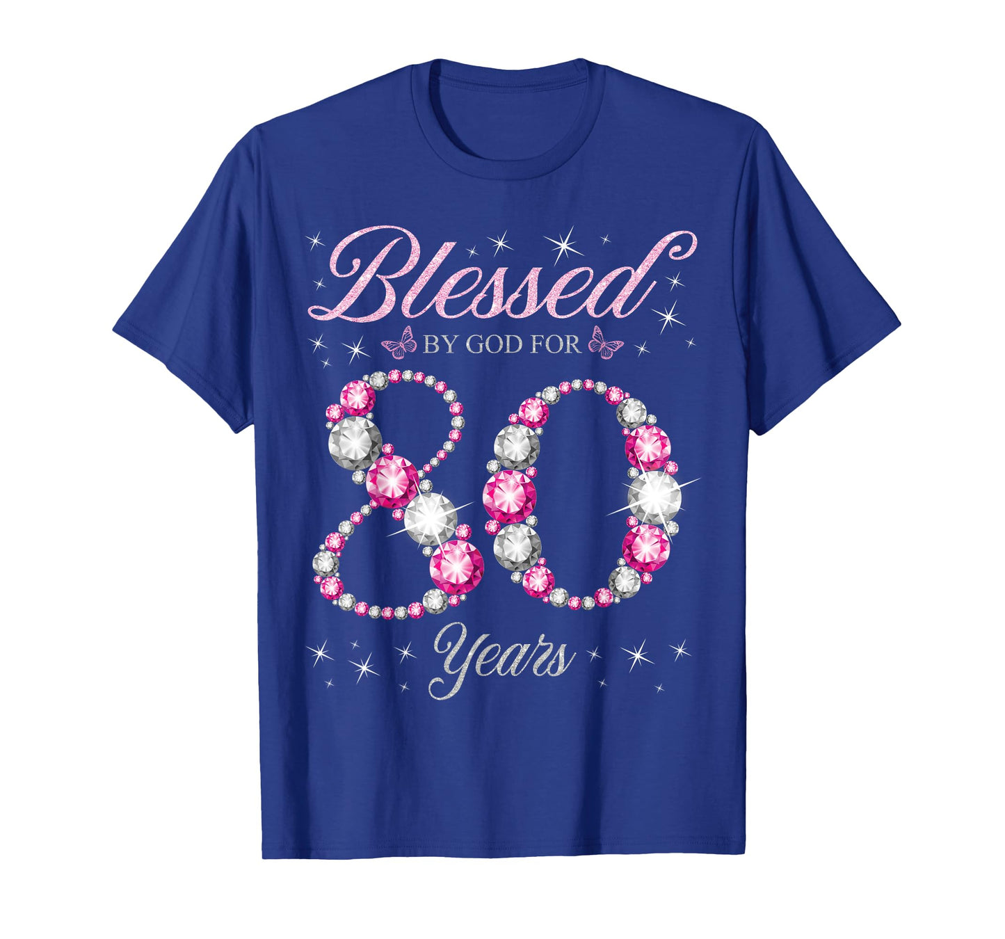 Blessed By God For 80 Years Old 80th Birthday Party T-Shirt
