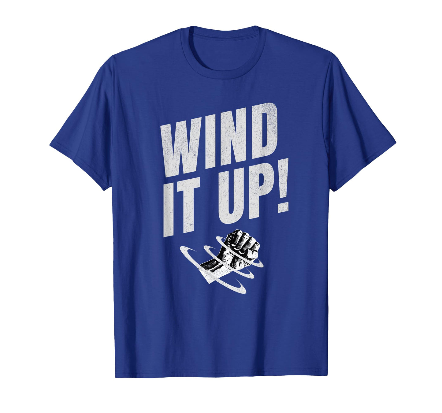 Wind It Up Quote Trending Funny Baylen Humor Men Women T-Shirt
