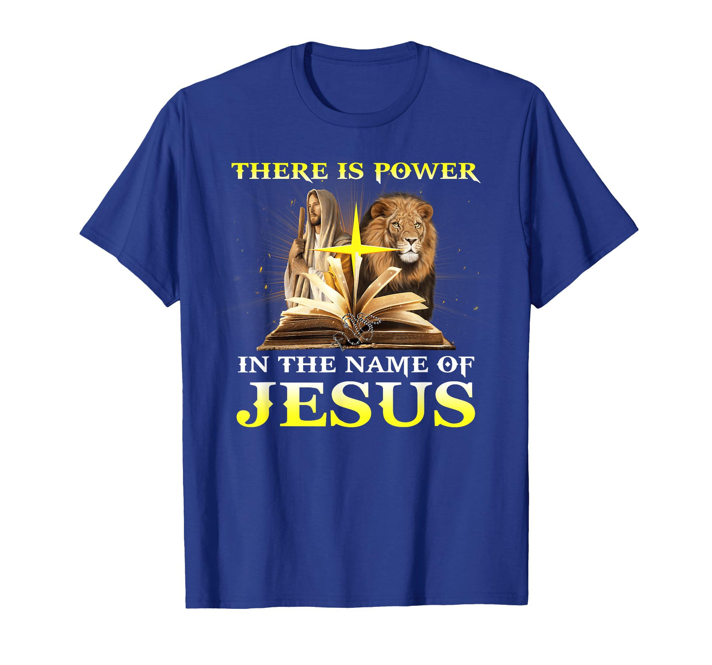 There Is Power In The Name Of Jesus Lion Christian T-Shirt