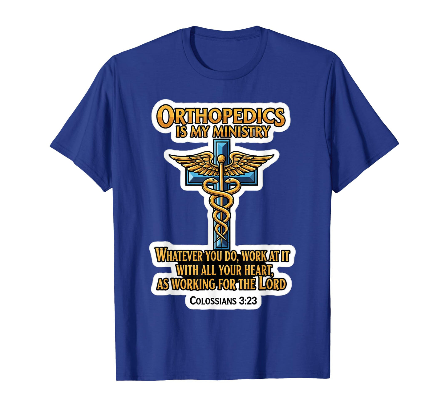 Christian Orthopedist Doctor Orthopedics is My Ministry MD T-Shirt