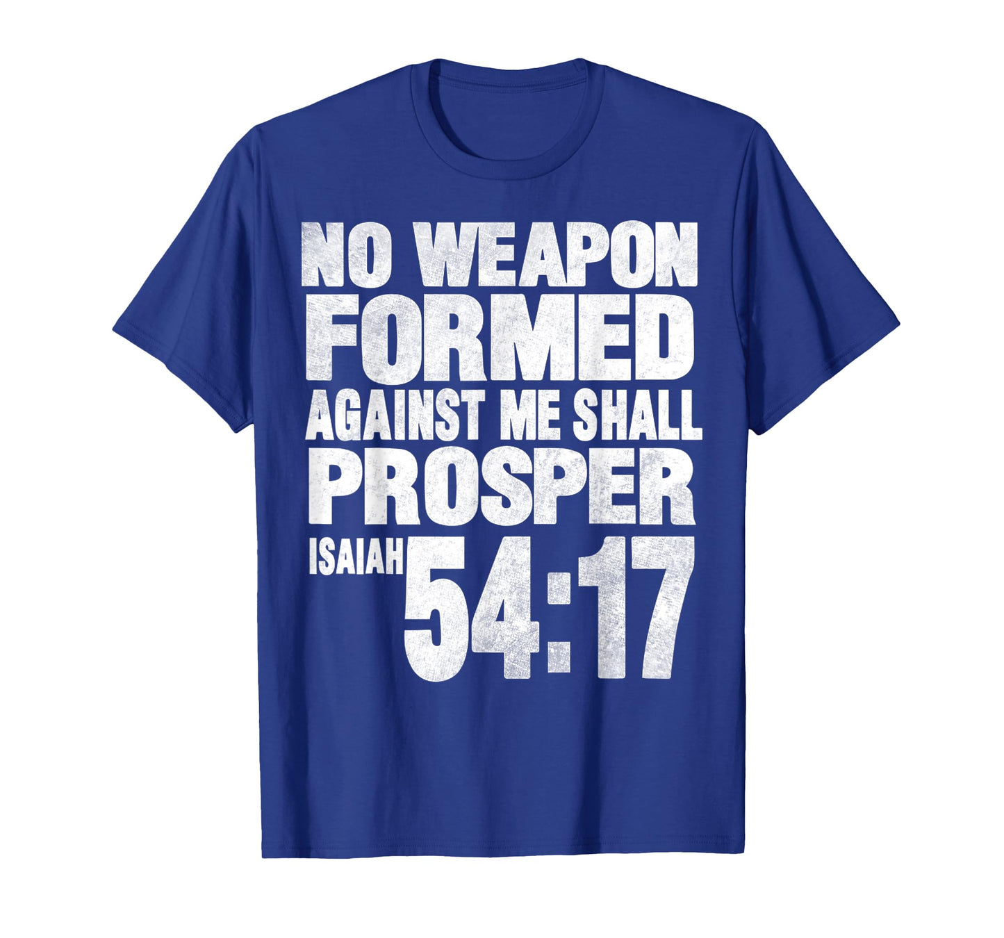 Vintage No Weapon Formed Against Me Shall Prosper Tee T-Shirt