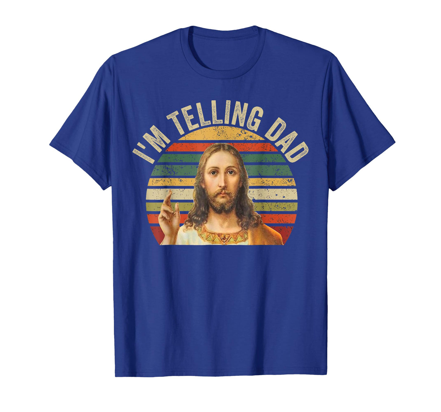 I'm Telling Dad Shirt Funny Religious Christian Jesus Meme T-Shirt
