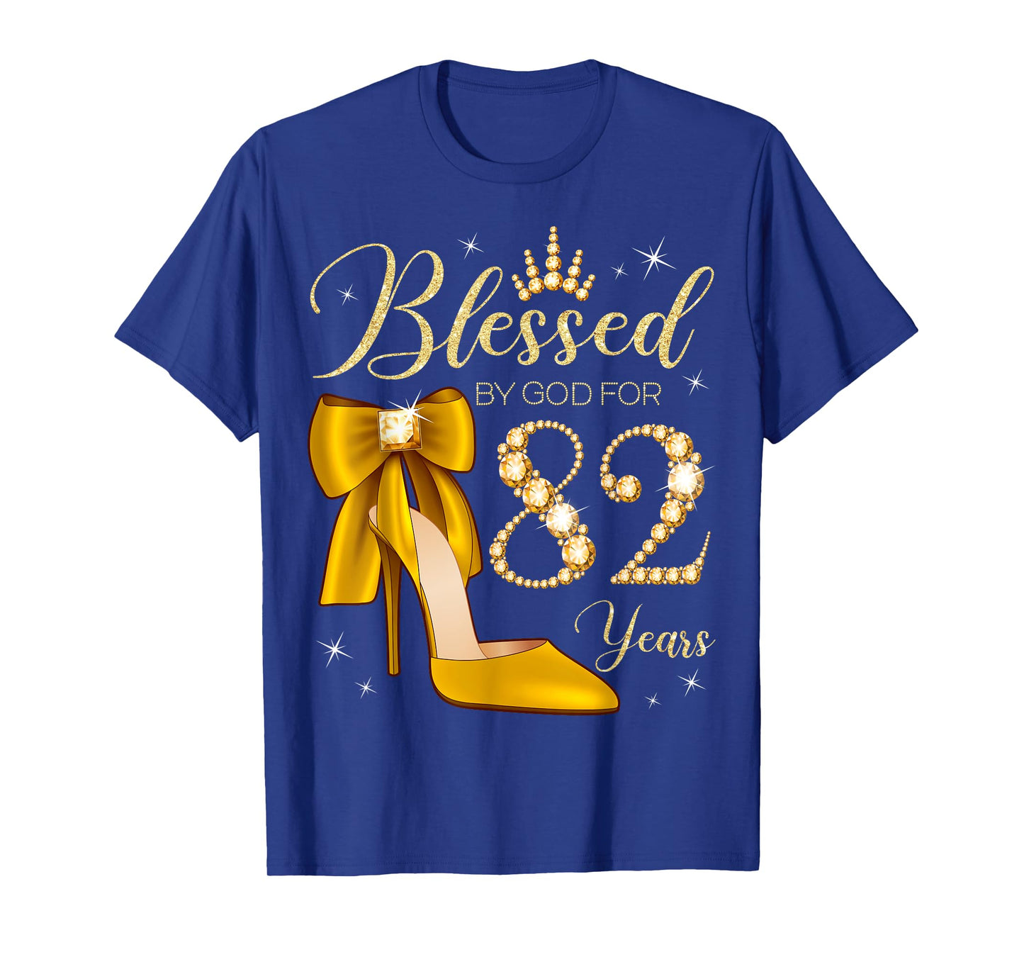Blessed By God For 82 Years Old 82nd Birthday Woman Queen T-Shirt