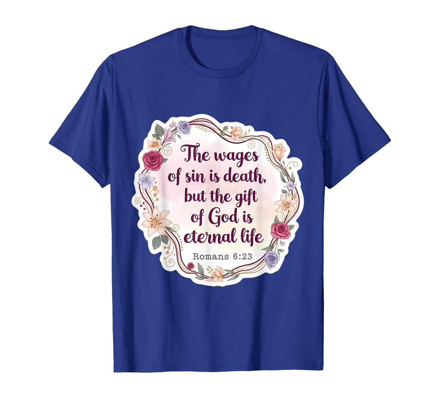 Christian Bible Verse Quote The Wages of Sin is Death Womens T-Shirt
