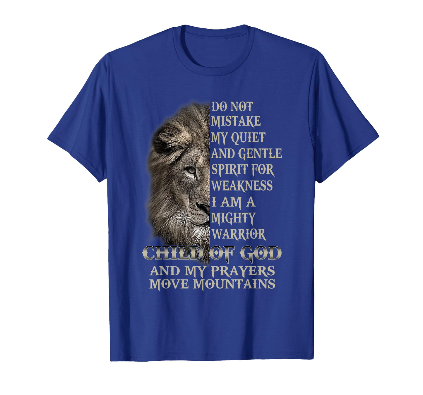 I Am A Mighty Warrior Child Of God Lion Christ Jesus Lover T-Shirt