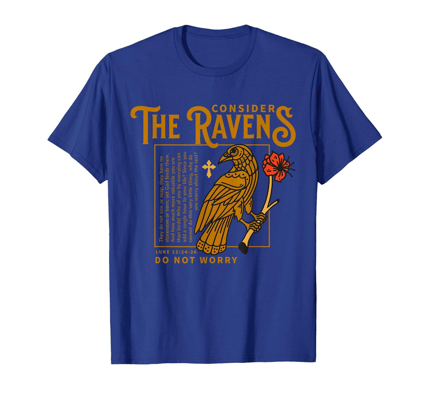 Consider the Ravens Christian Bible Scripture Luke 12:24:26 T-Shirt