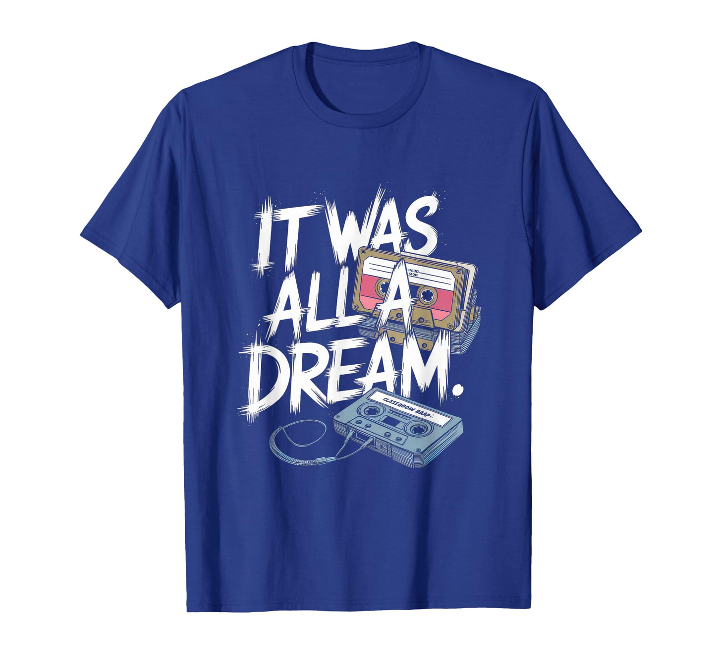 It Was A Dream T-Shirt Men Women Rap 90s Hip Hop T-Shirt
