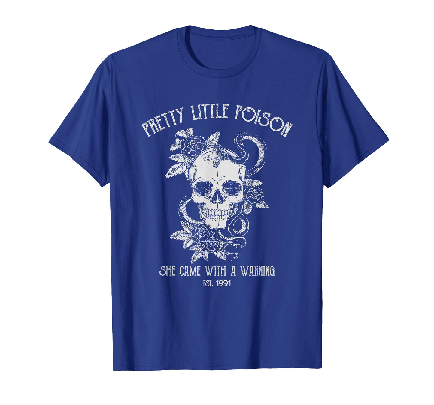 PRETTY LITTLE POISON SHE CAME WITH A WARNING T-Shirt