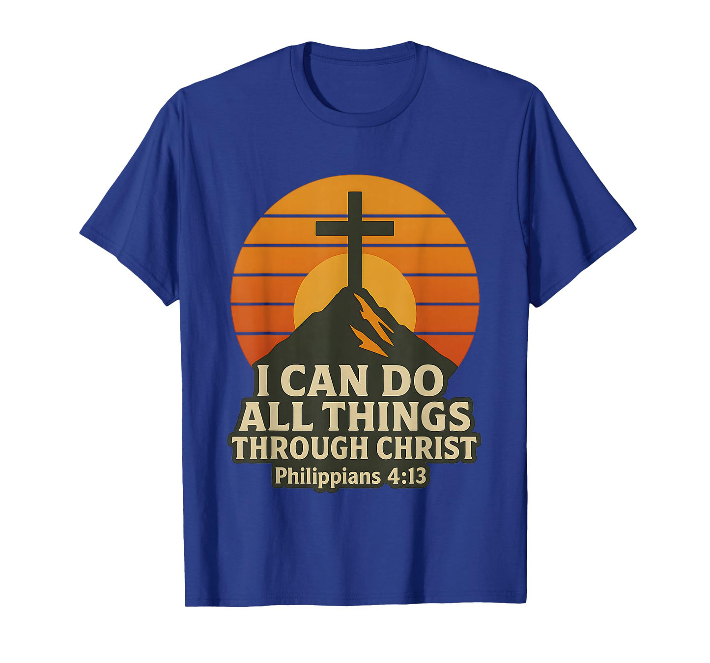 I Can Do All Things Through Christ Jesus Christian T-Shirt
