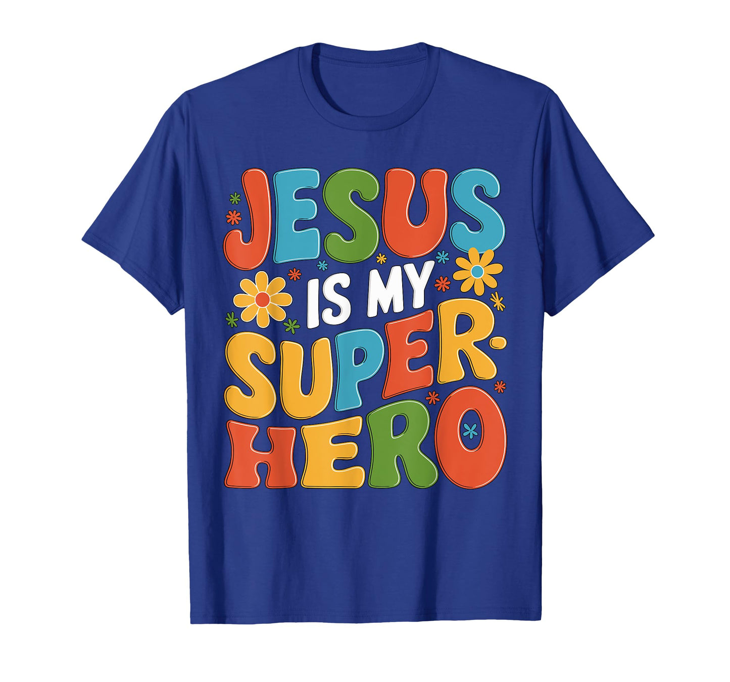Jesus is my Superhero T-Shirt