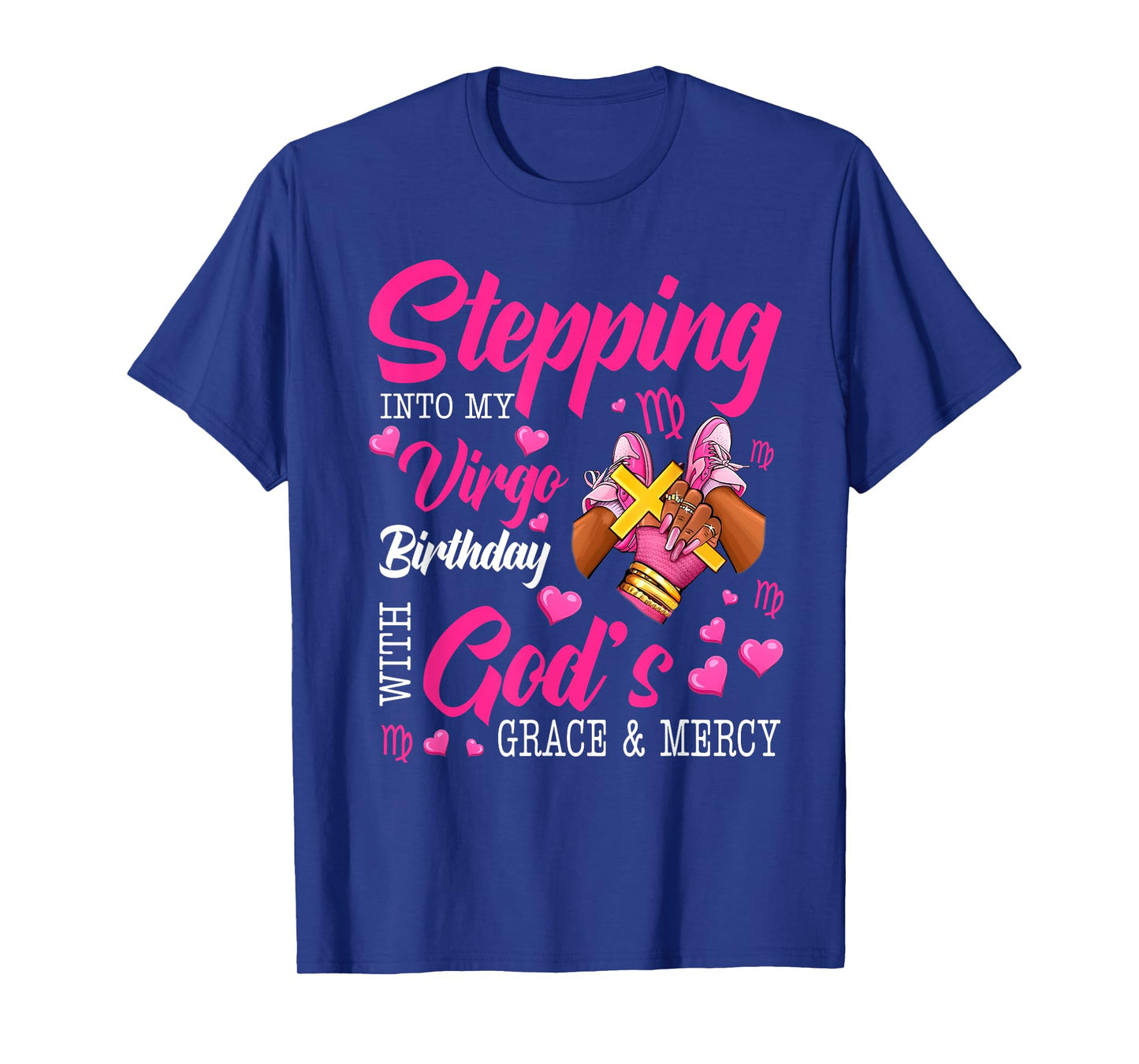 Pink Stepping Into My Virgo Birthday Shoes Christian Girls T-Shirt