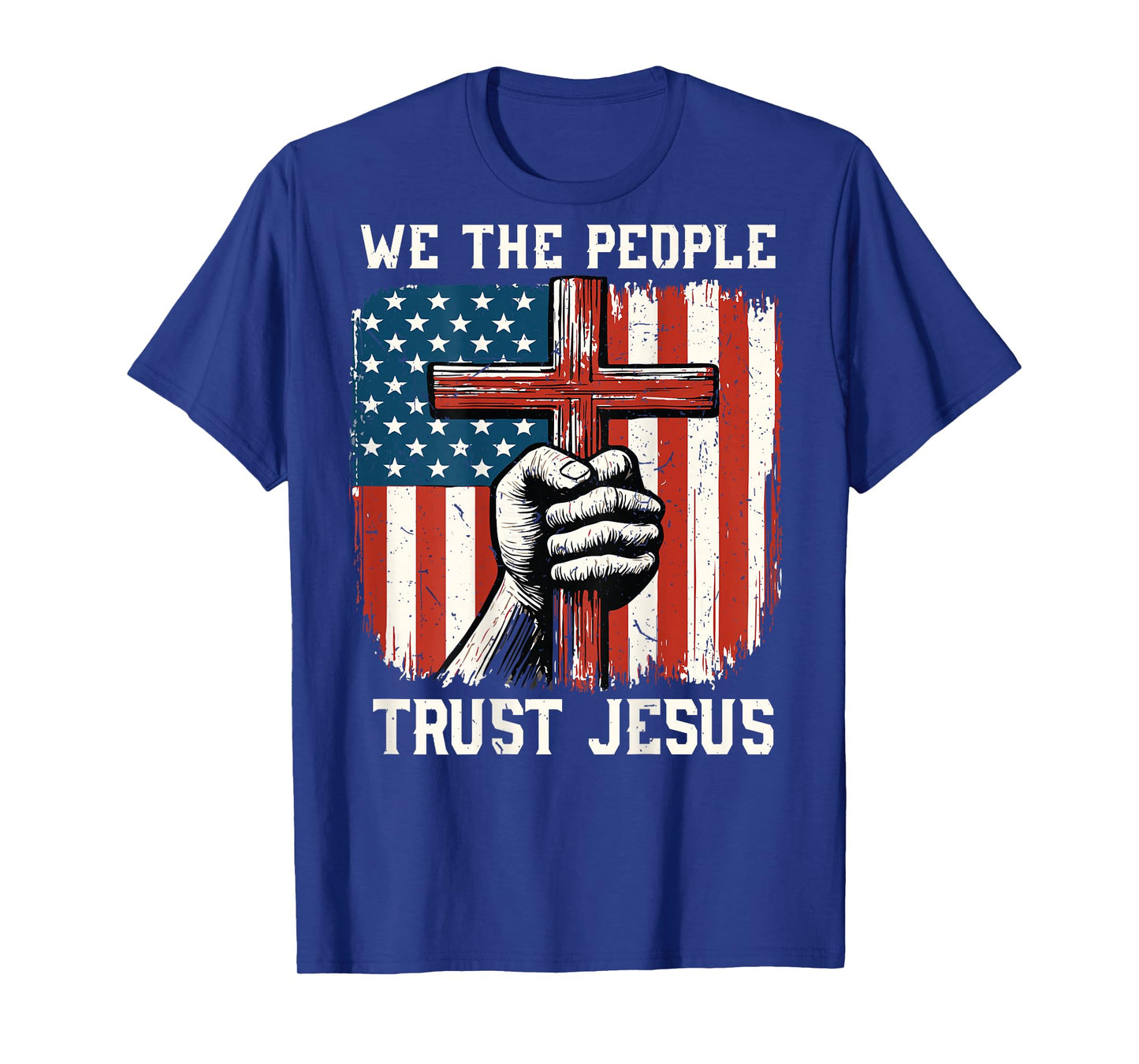 We The People Trust Jesus Cross Faith Christian Patriotic T-Shirt