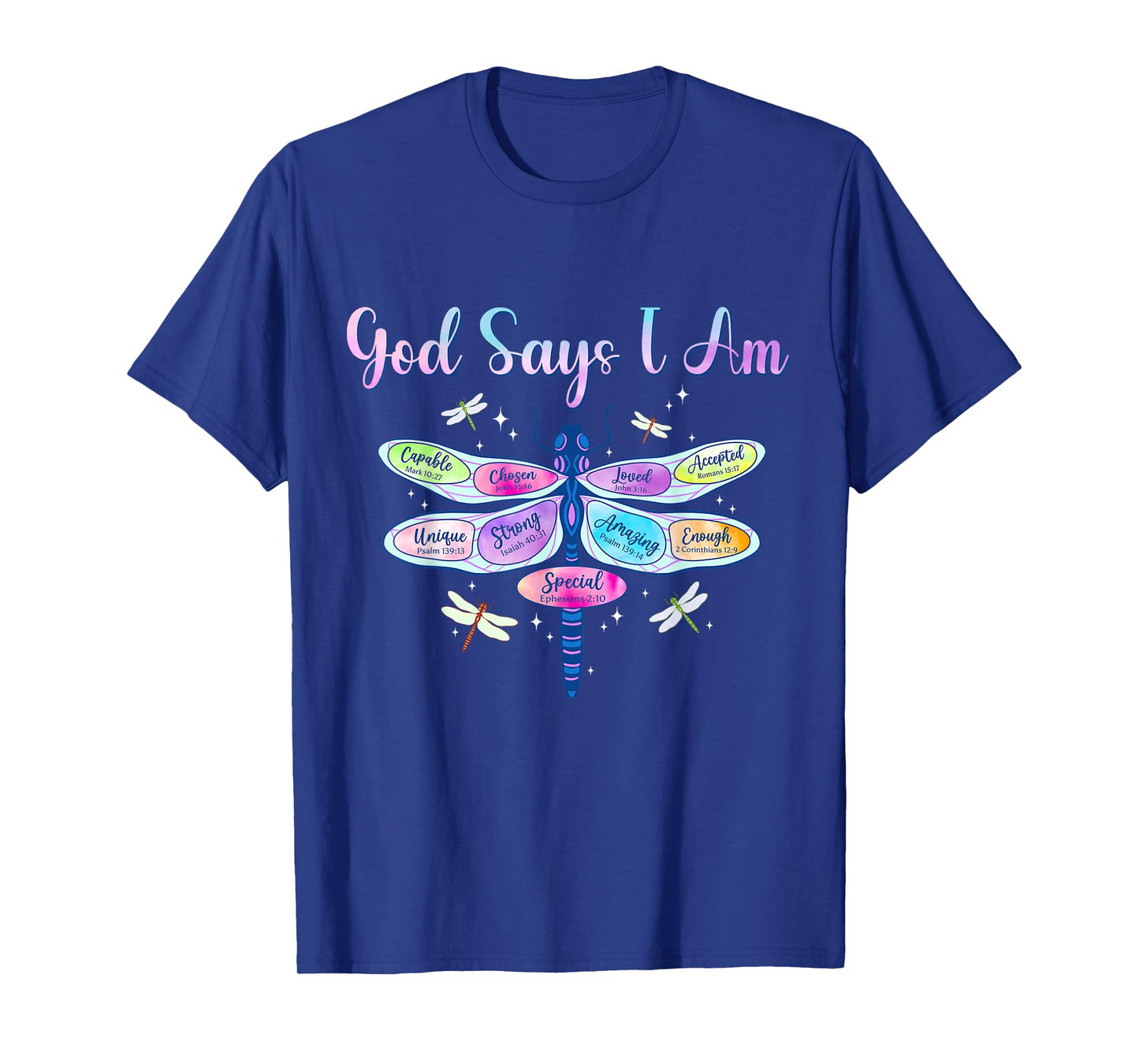 God Says I Am Dragonfly Christian Women Girls Kids Religious T-Shirt