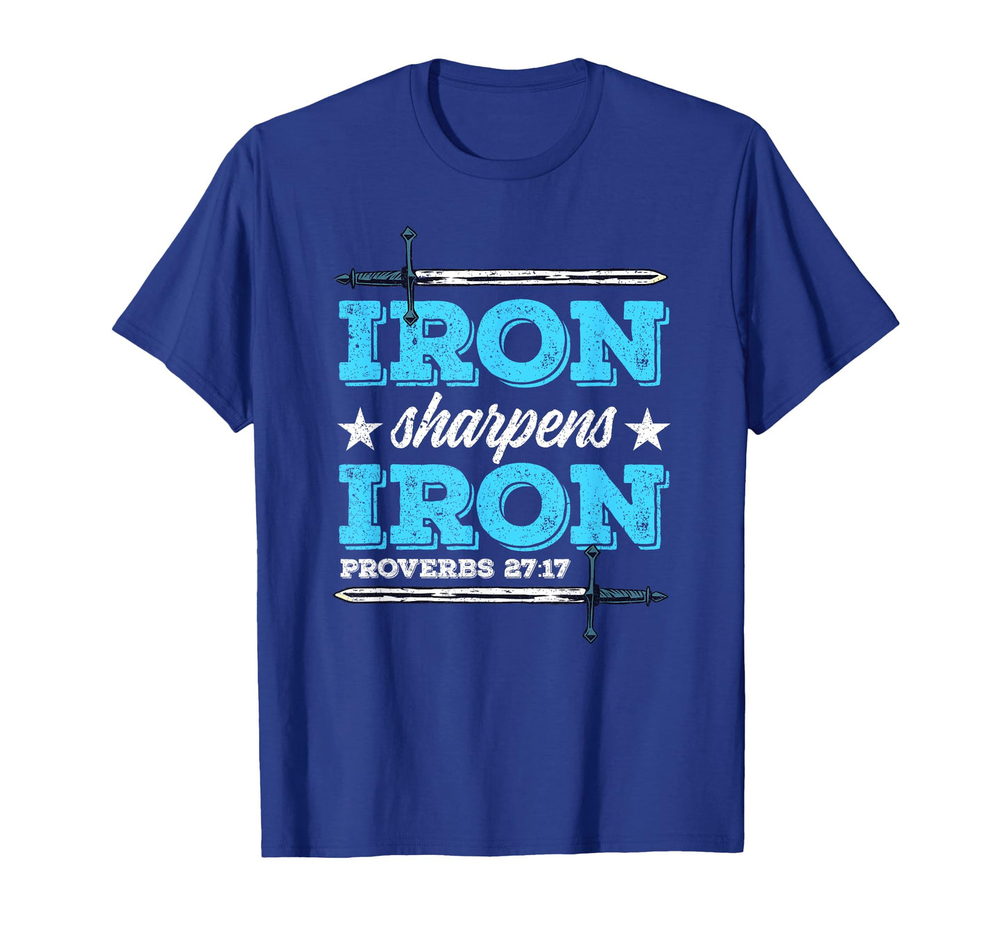 Iron Sharpens Iron Christian Religion Bible Verse T-Shirt