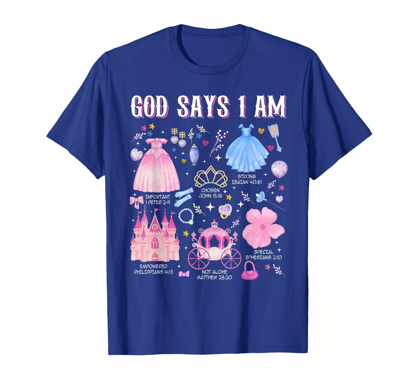 God Says I Am Princess Christian Cute Bible Readers Girl T-Shirt