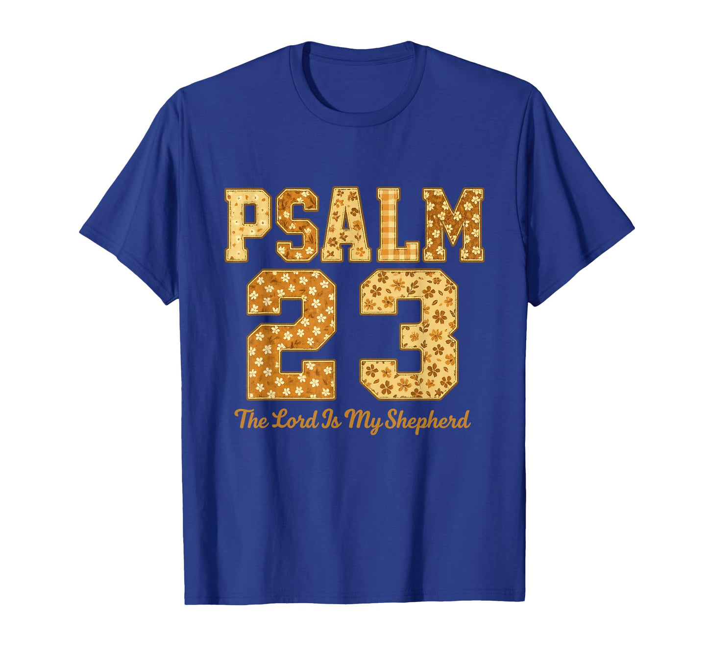 Psalm 23 Lord is Shepherds Christian Faith Believers T-Shirt