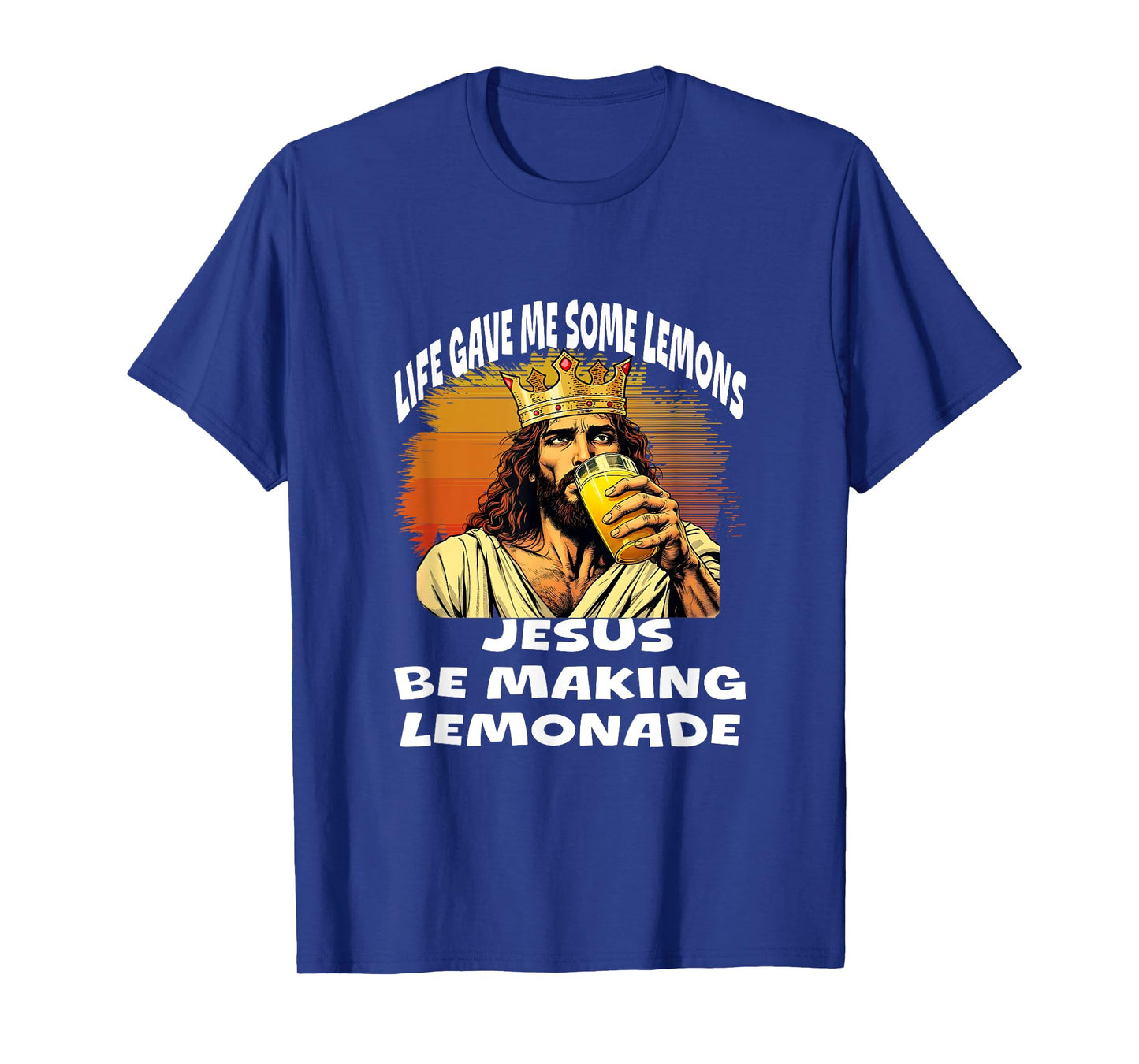 Life Gave Me Some Lemons But My Jesus He Be Making Lemonade T-Shirt