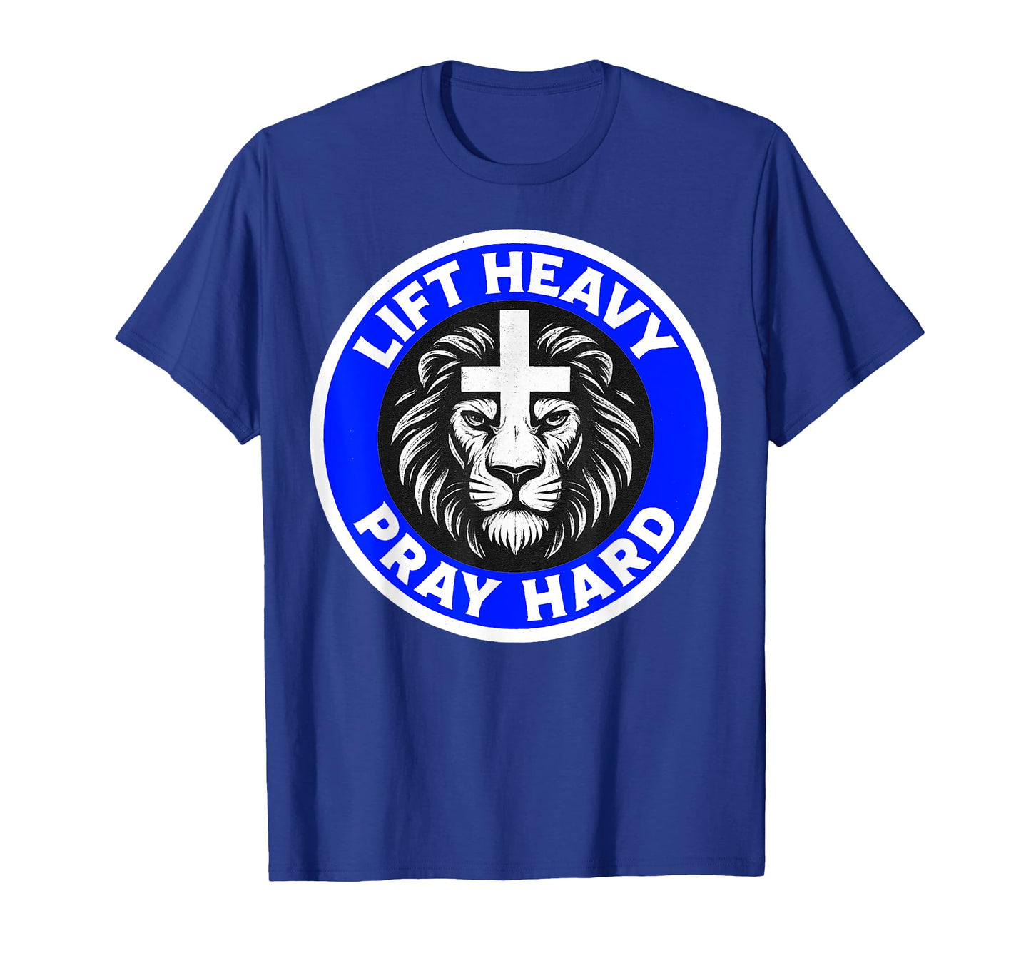 Lift Heavy Pray Hard Gym Workout Religious Christian Faith T-Shirt