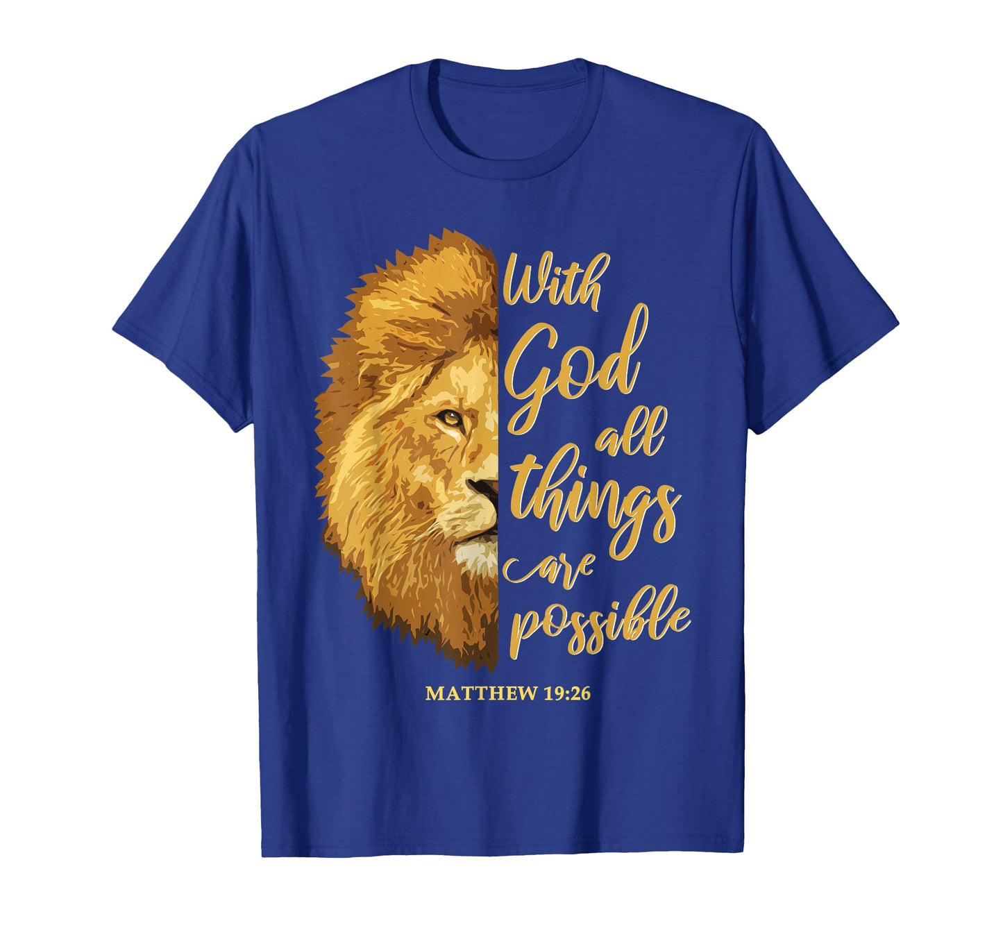 With God All Things Are Possible Matthew 19:26 Lion Bible T-Shirt