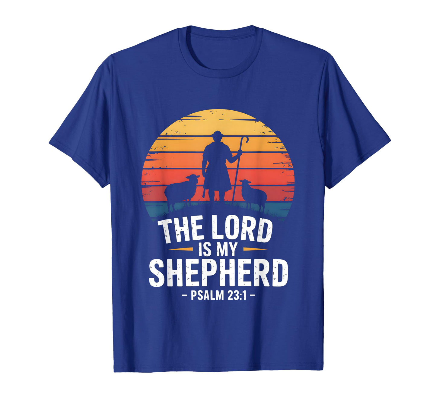 The Lord is My Shepherd Psalm 23:1 Bible Verse T-Shirt