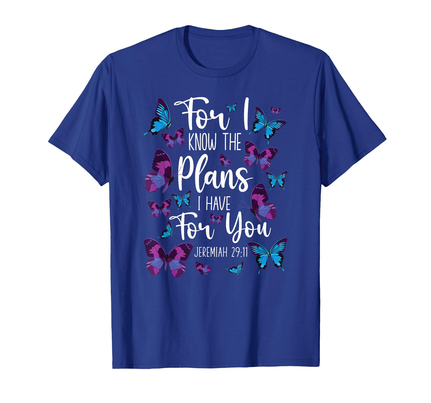 Christian Bible Verse Quote Butterfly Jeremiah 29:11 T-Shirt