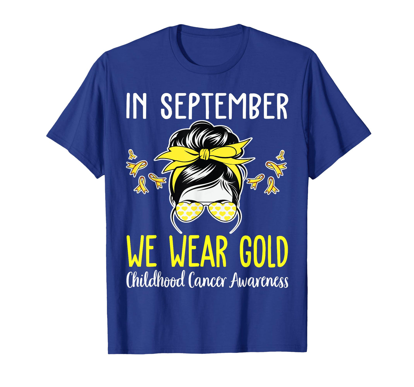 in September We Wear Gold Childhood Cancer Awareness Ribbon T-Shirt