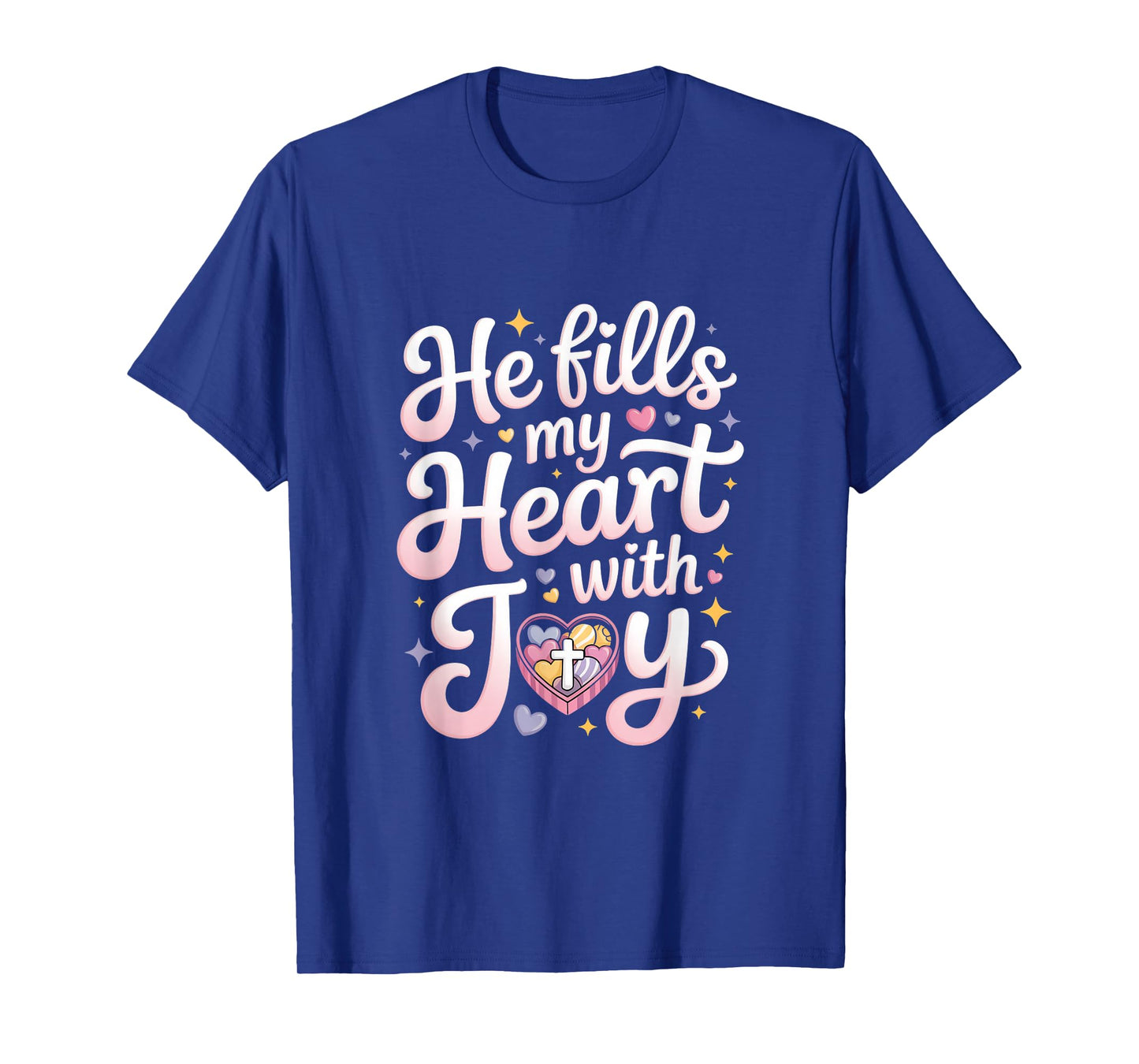 He Fills My Heart with Joy Christian Love T-Shirt