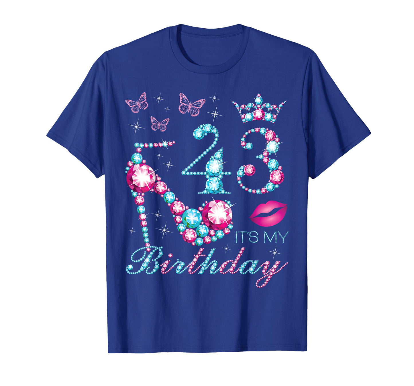 43 It's My Birthday 43 Years Old It's My 43rd Birthday Party T-Shirt