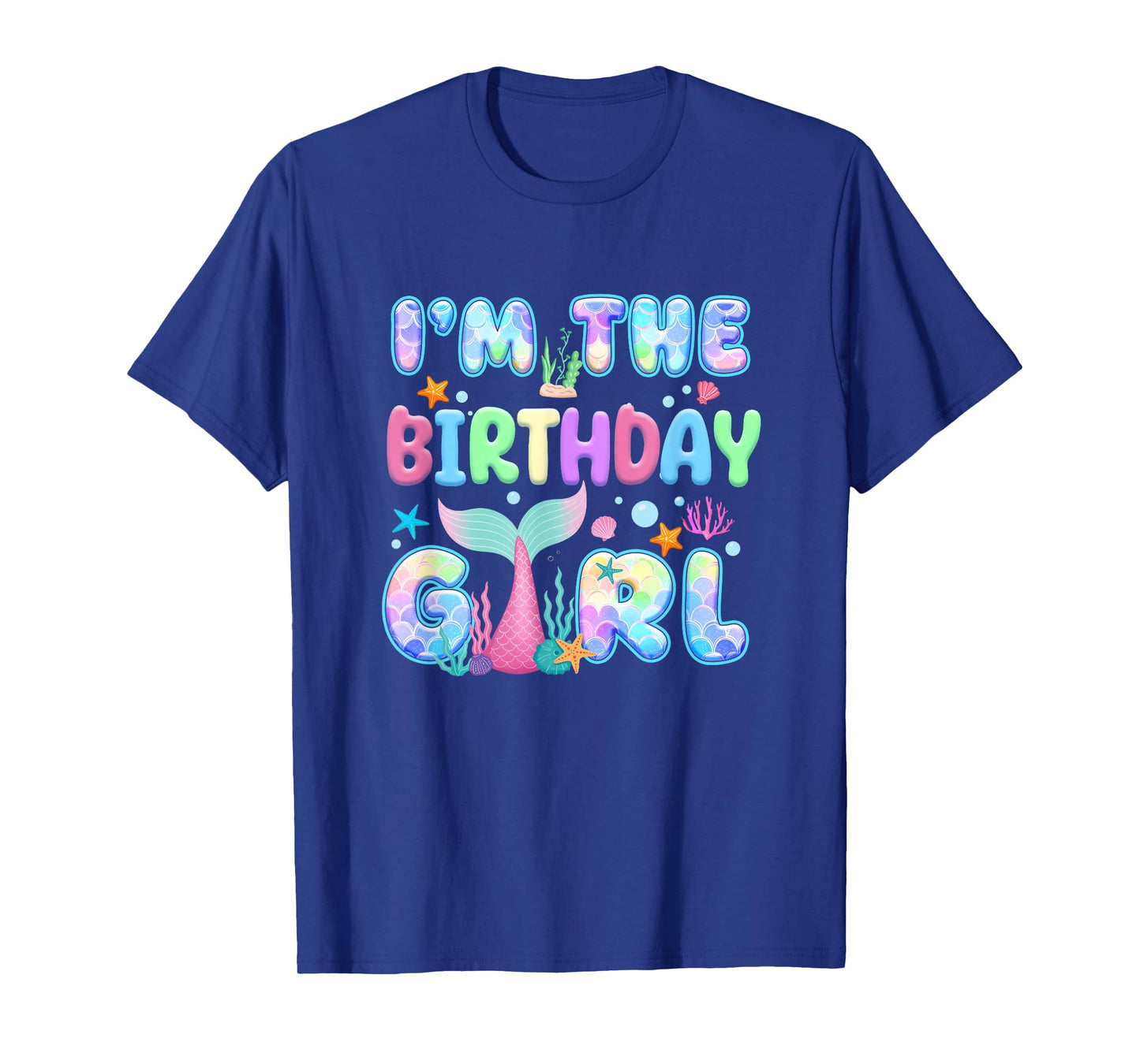 I'm The Birthday Mermaid Girl Family Matching Party T-Shirt
