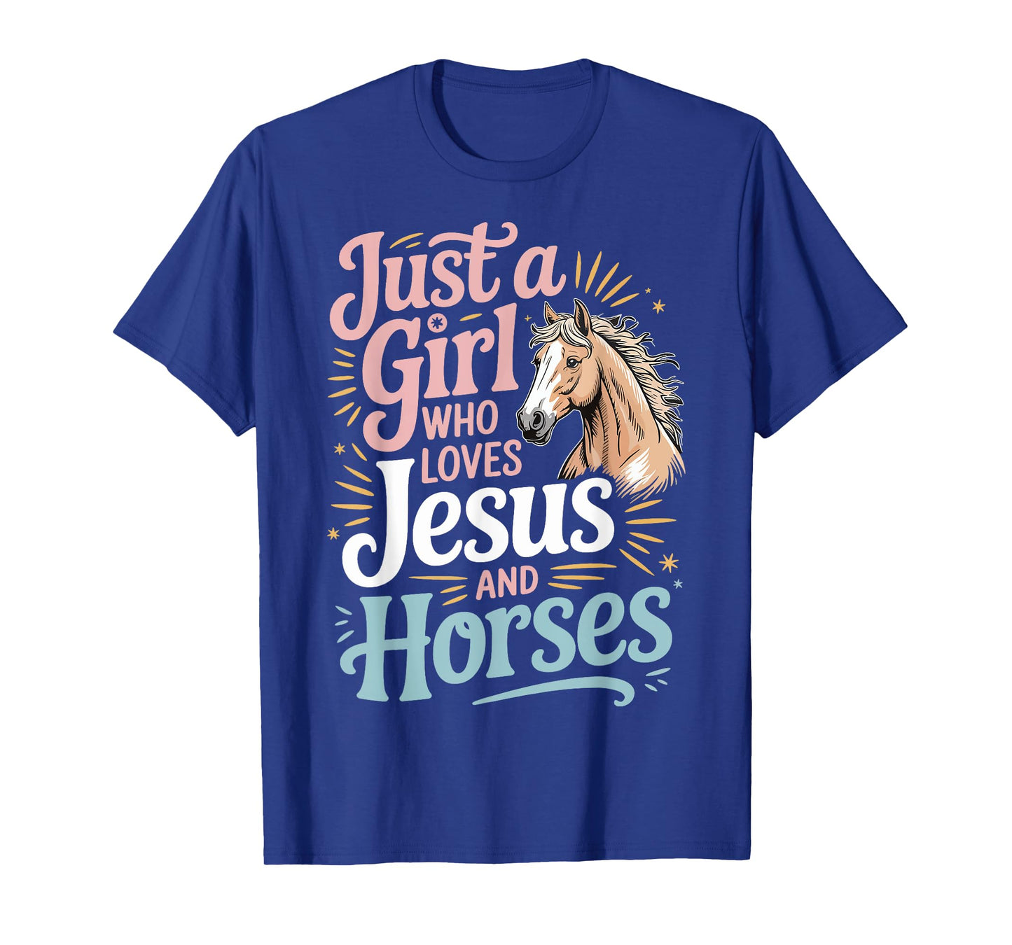 Just A Girl Who Loves Jesus And Horses T-Shirt