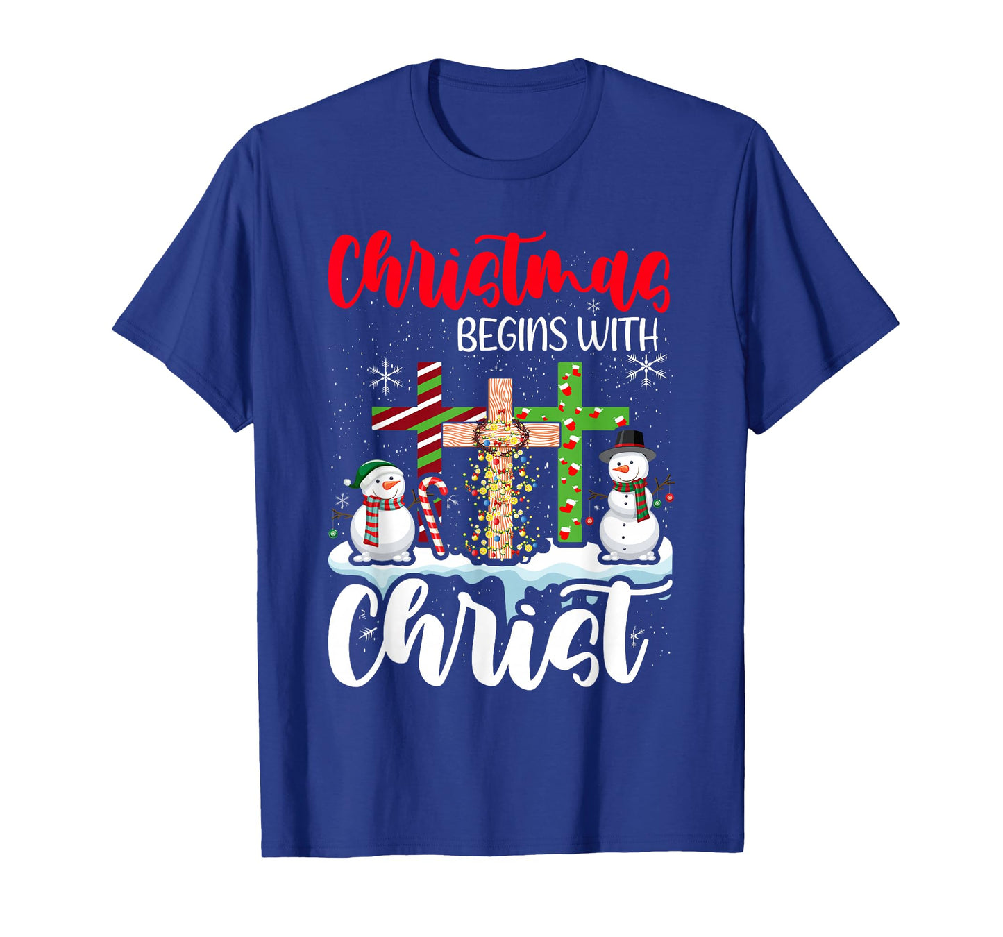 Christmas Begins With Christ Snowman Christian Cross Xmas T-Shirt