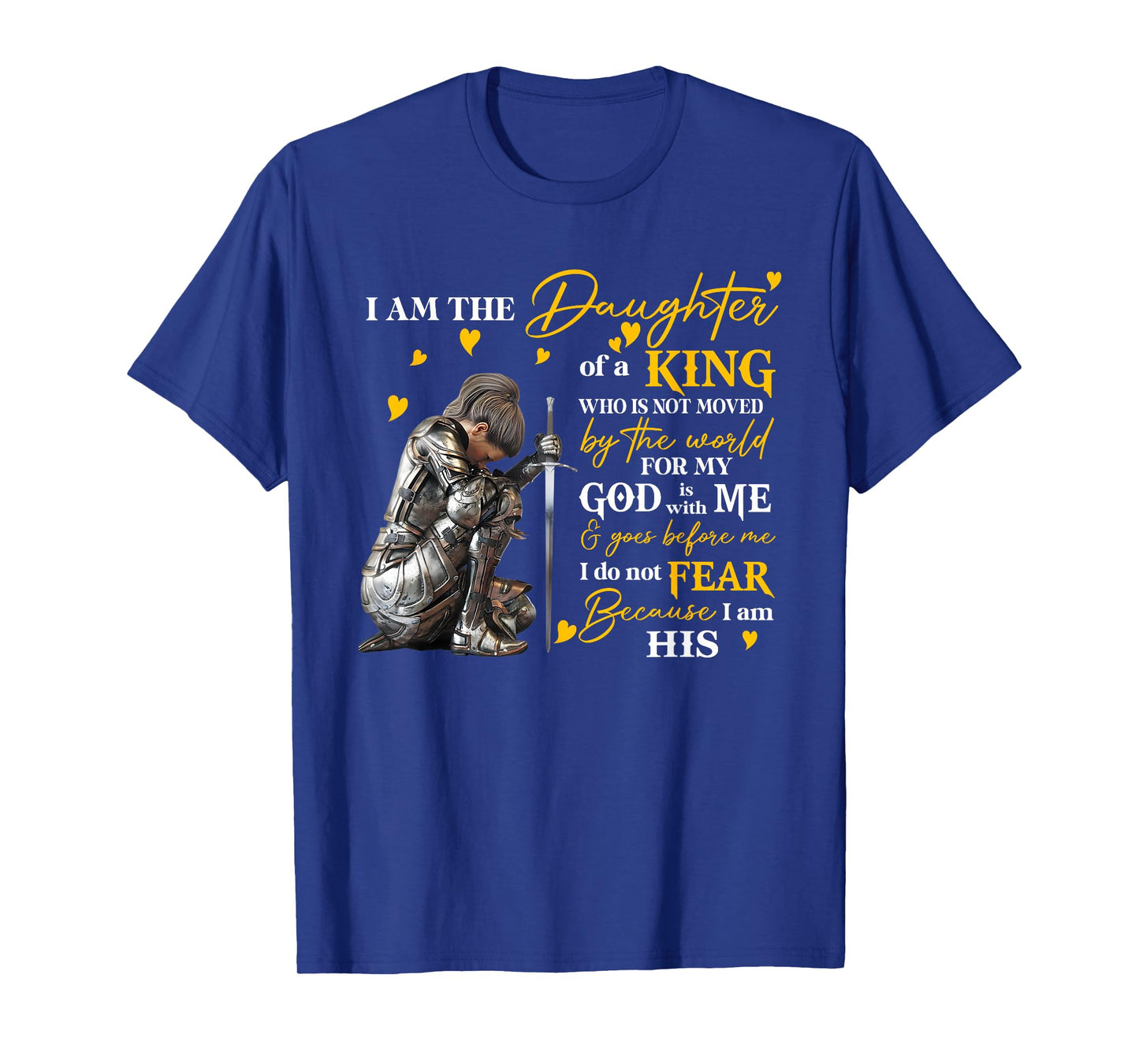 I Am The Daughter Of The King Who Is Not Moved By The World T-Shirt