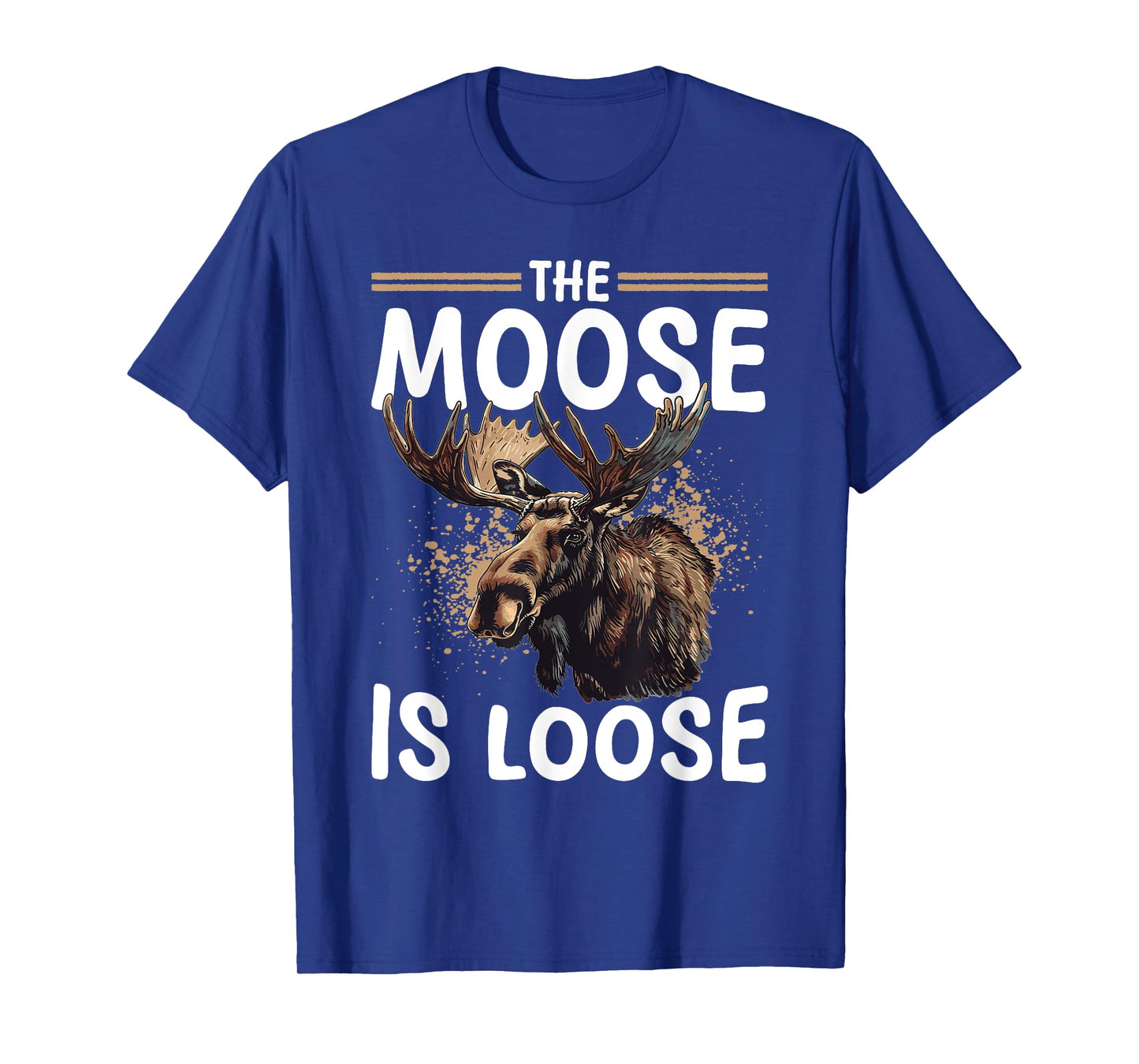 Funny Moose Animal The Moose Is Loose T-Shirt