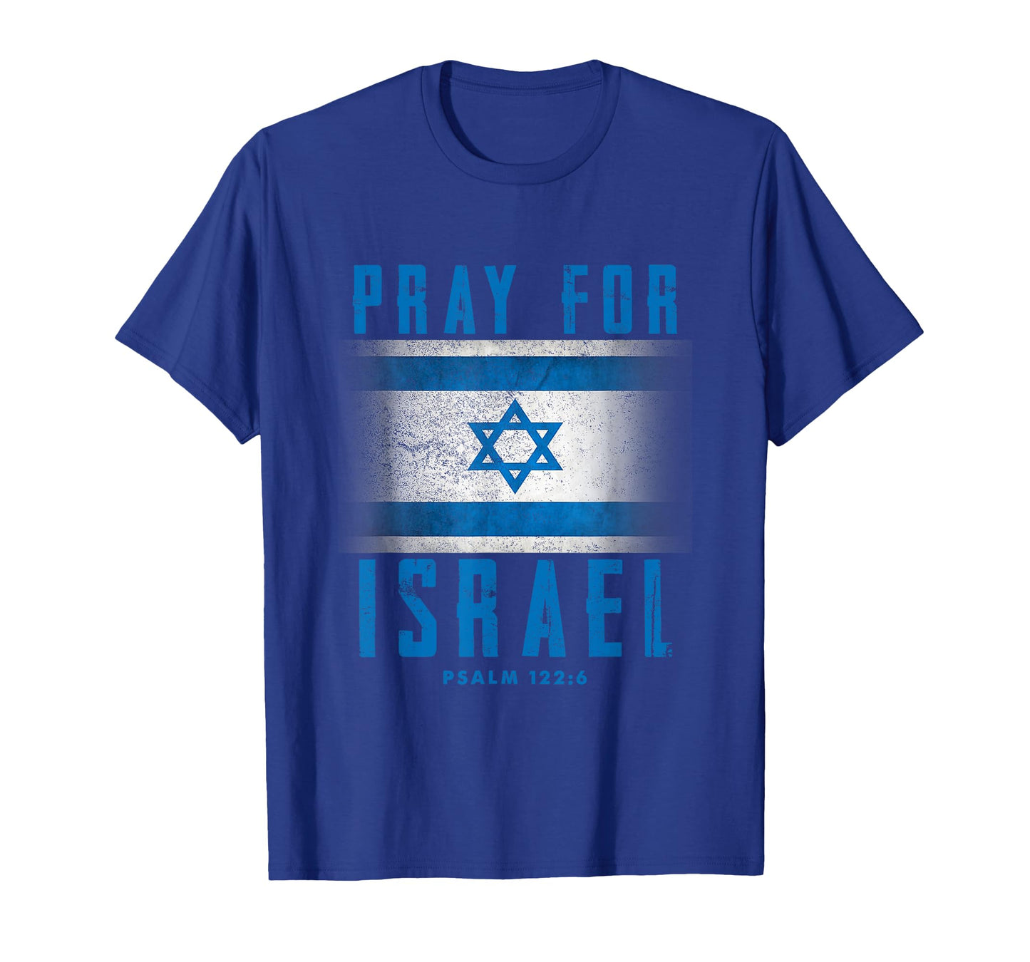 Pray for Israel Psalm 122 6 Israel Flag T-Shirt