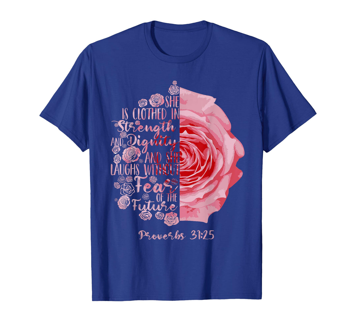 Cool She Is Clothed In Strength And Dignity Gift For Women T-Shirt