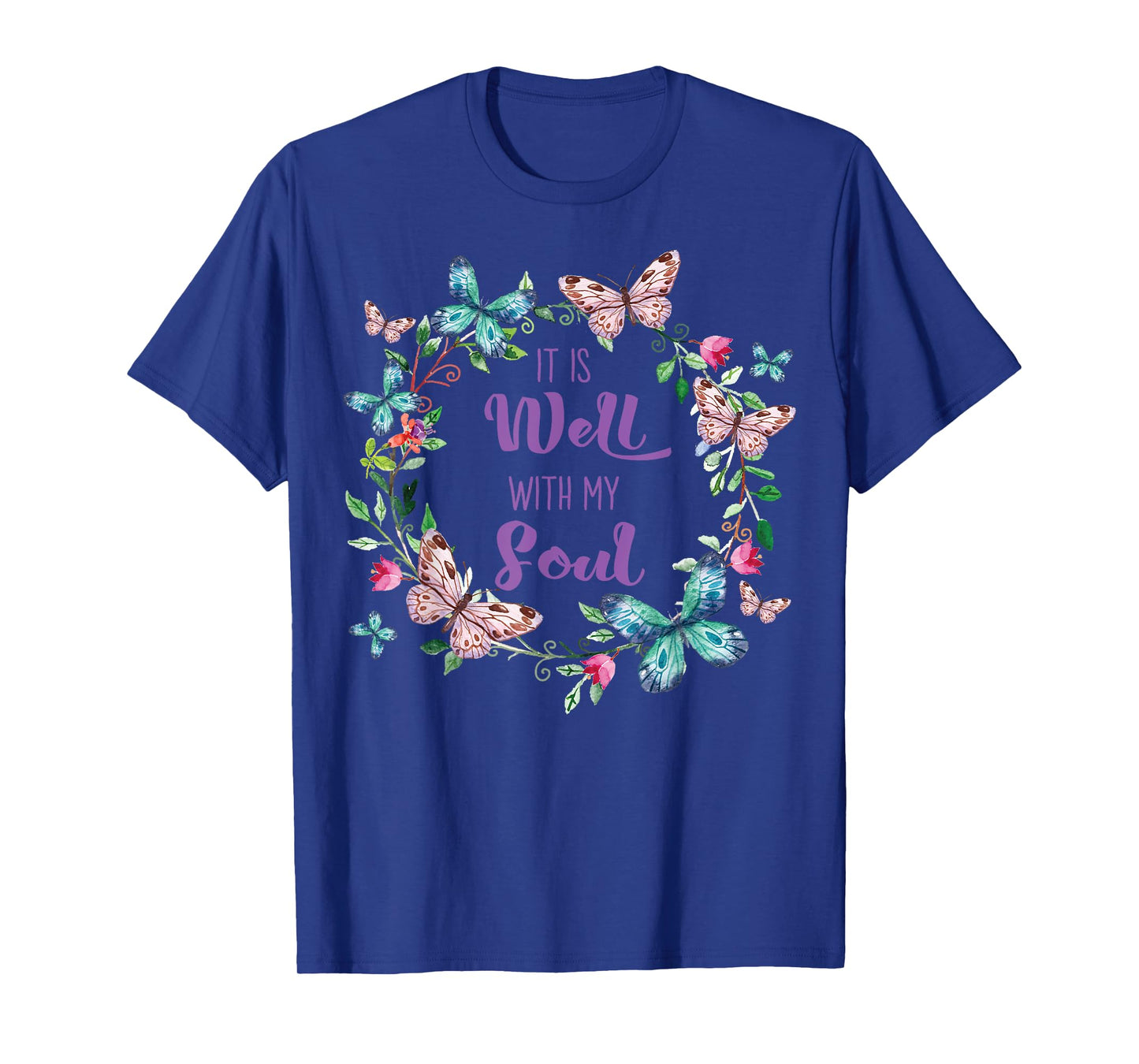 It's Well With My Soul Christian Faith Inspirational Floral T-Shirt