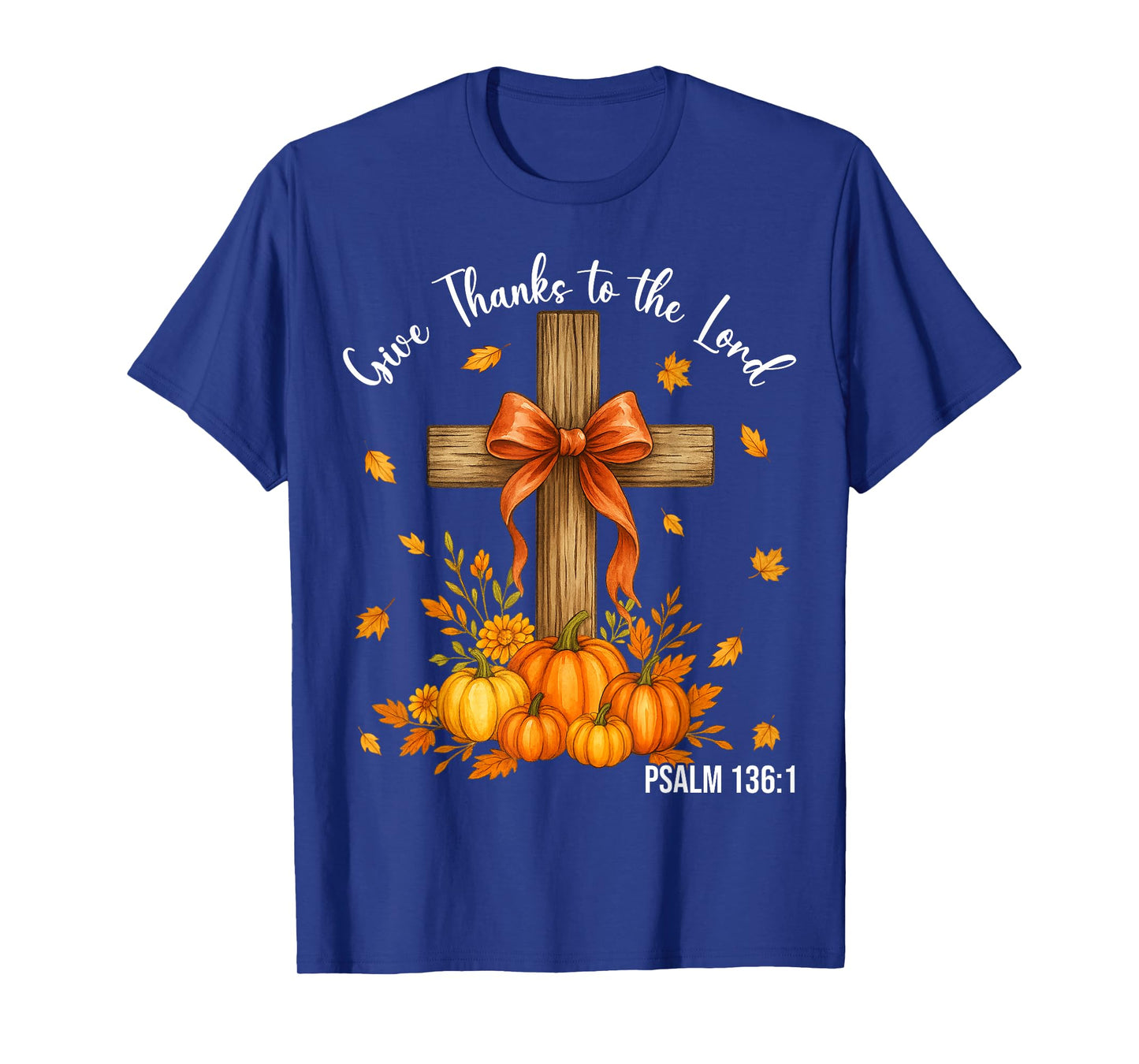 Give Thanks to The Lord Cross Christian Thanksgiving Fall T-Shirt