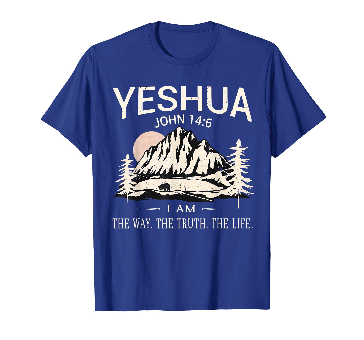 Yeshua Jesus I Am The Way Truth Life Christian Bible T-Shirt