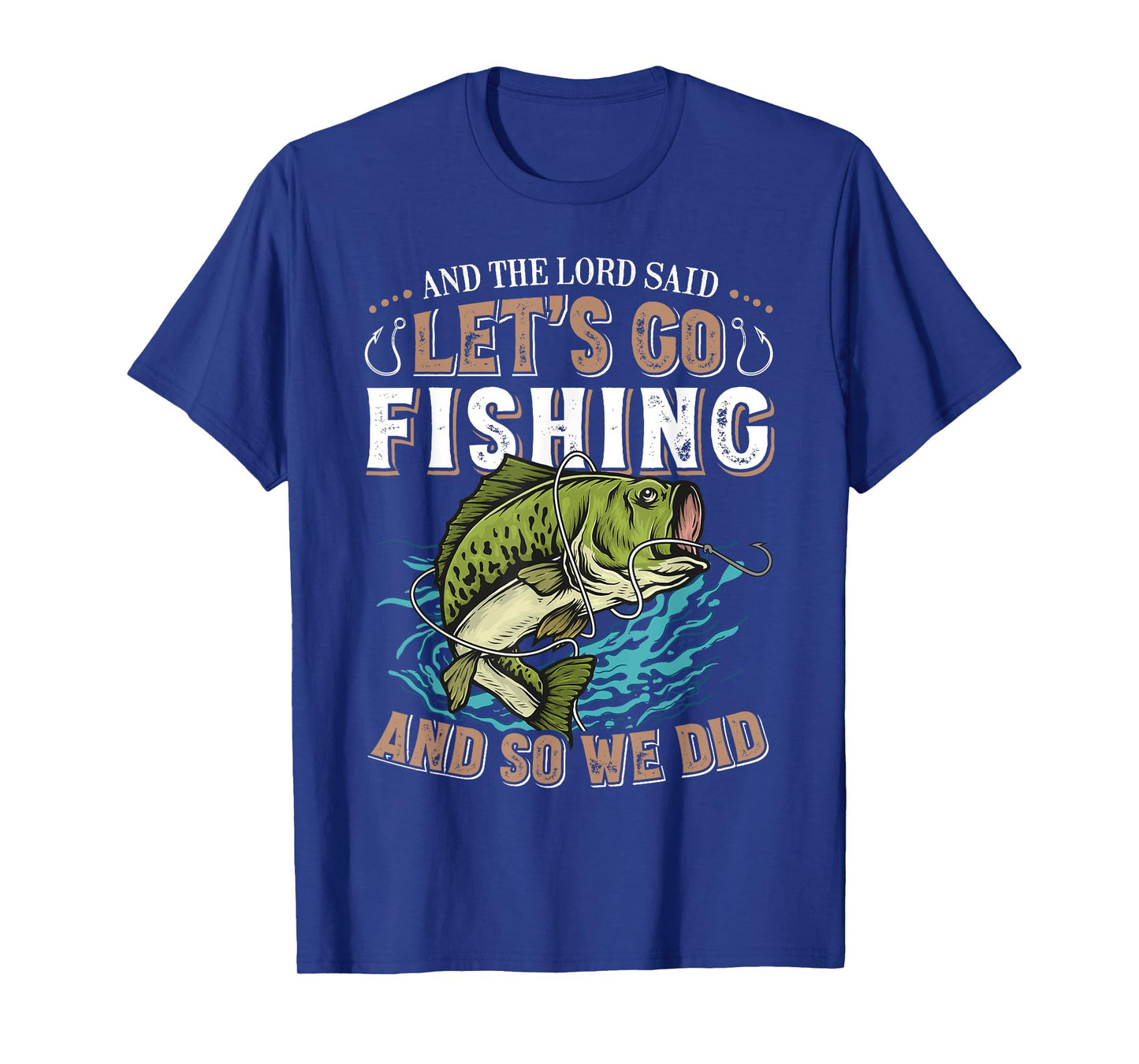 And the Lord said Let's go Fishing Humor Christian Fishing T-Shirt
