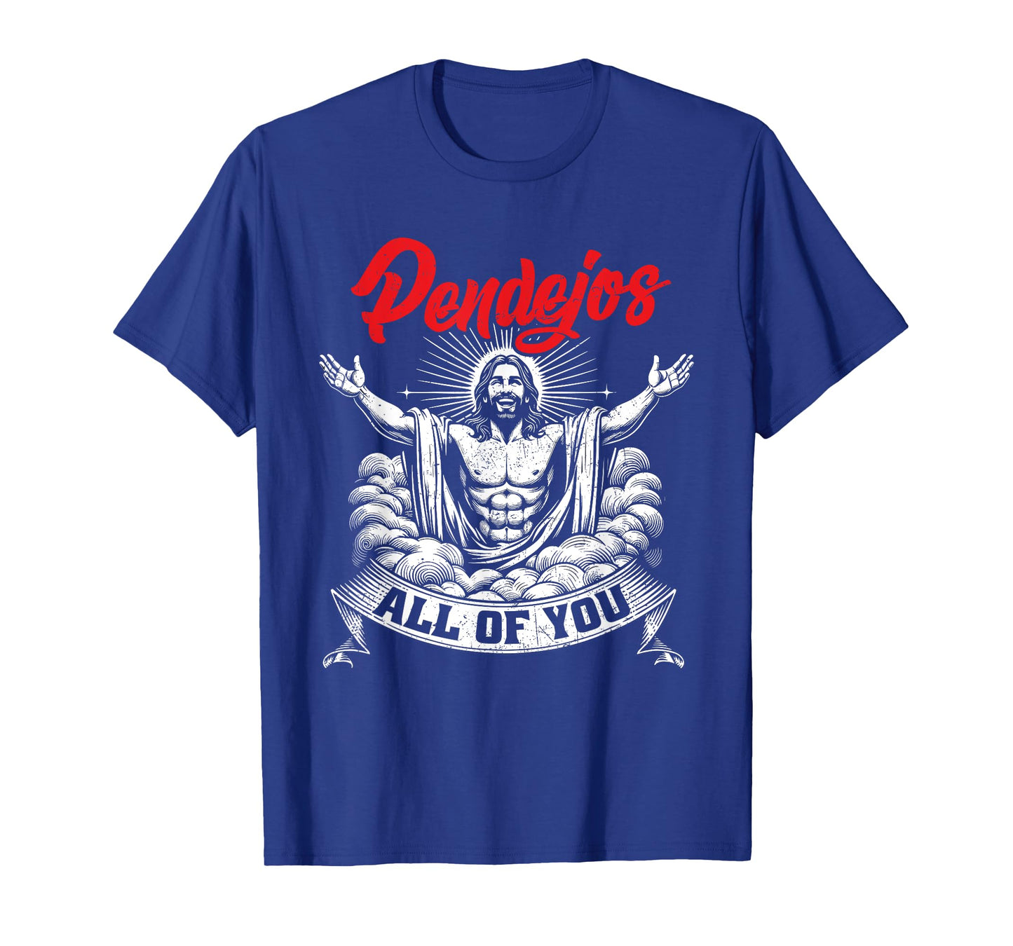 Pendejos All Of You Jesus Christian Spanish Slang Grunge T-Shirt