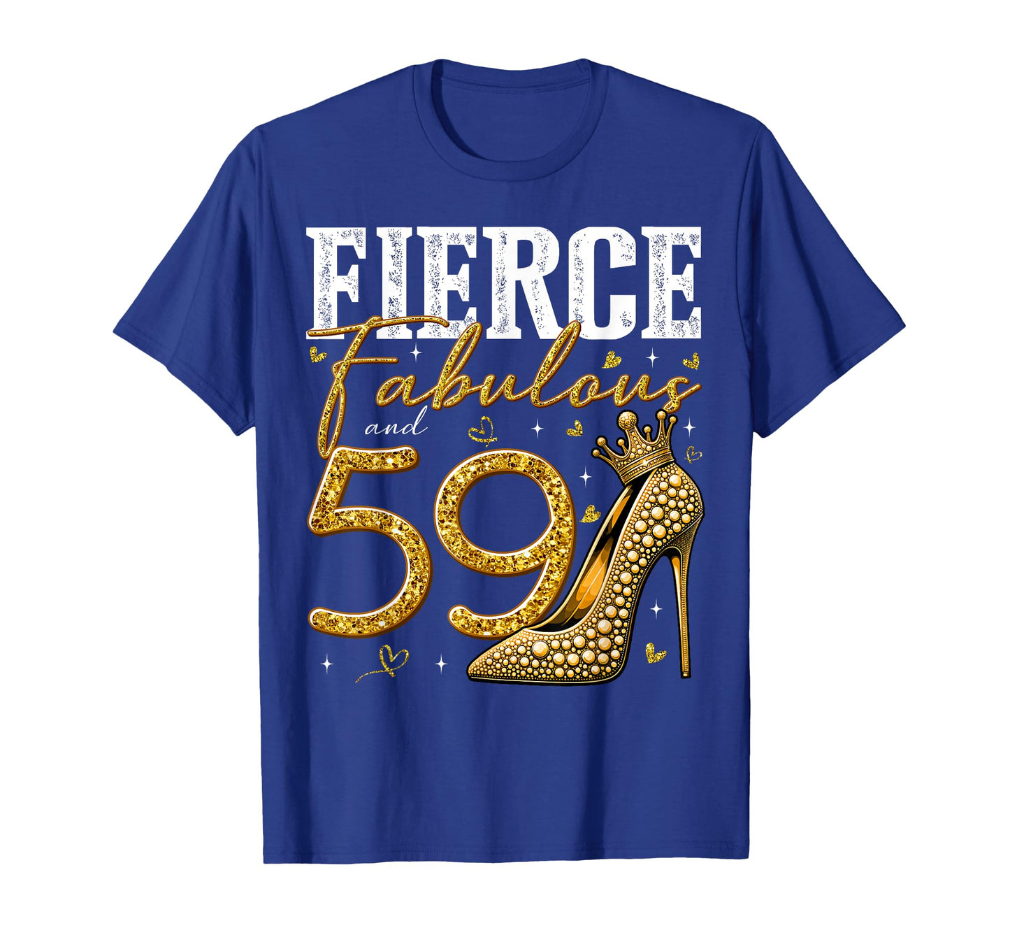 59th Birthday Fierce Fabulous and 59 Year Old Gifts Heels T-Shirt
