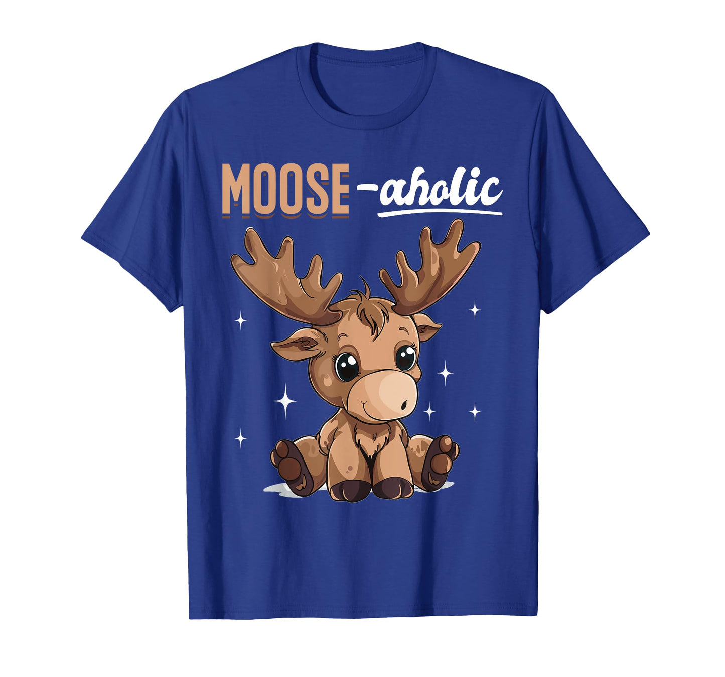 Funny Moose Animal Moose-aholic T-Shirt