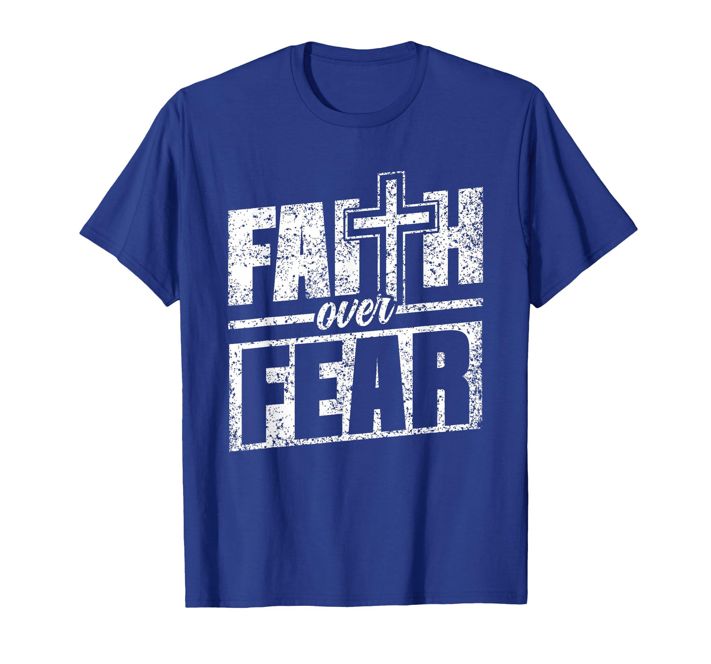 Faith About Fear Christ Religious Christian Christianity T-Shirt