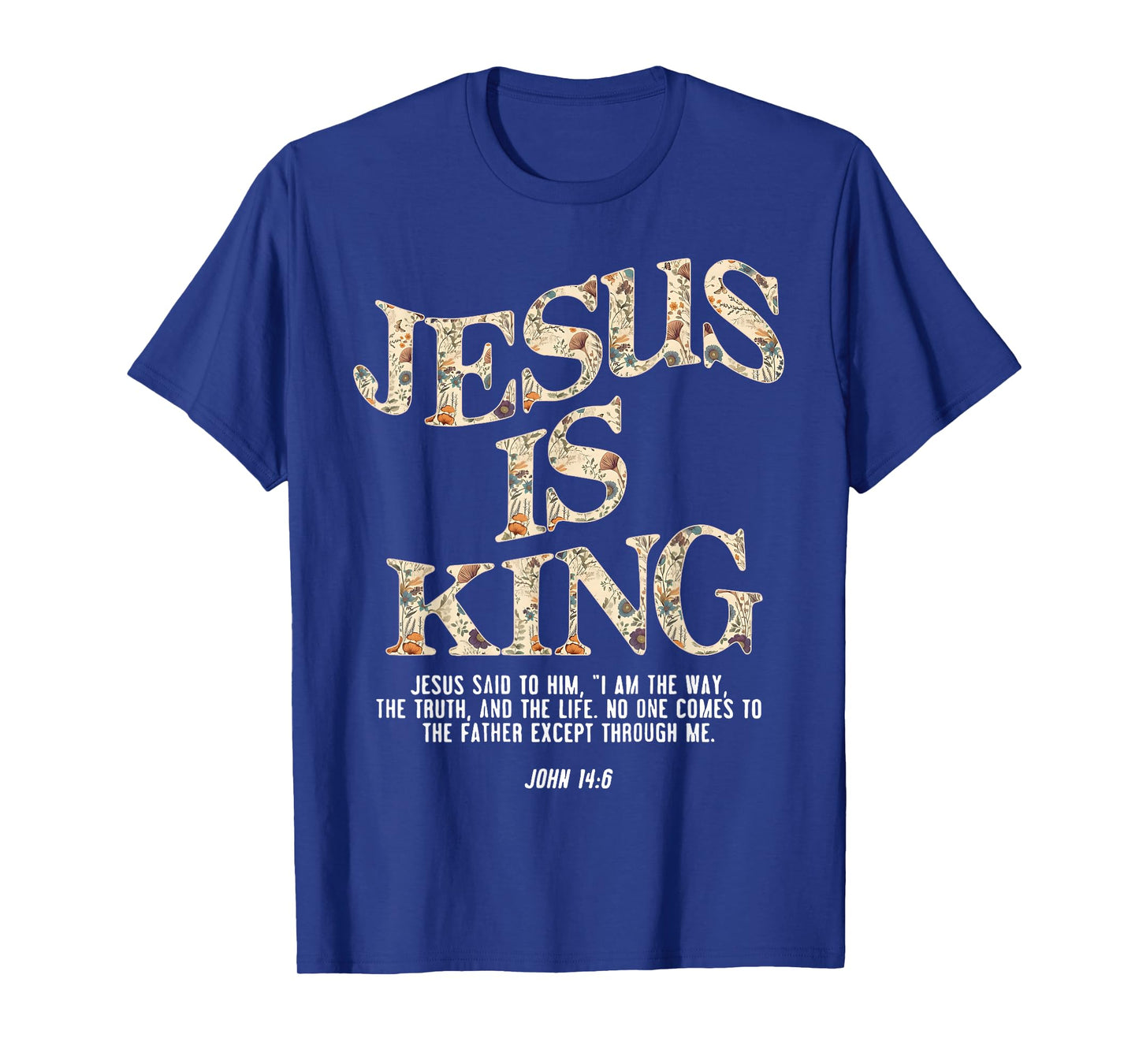 Jesus is King Christian Cross God Faith Bible Religious Pra T-Shirt