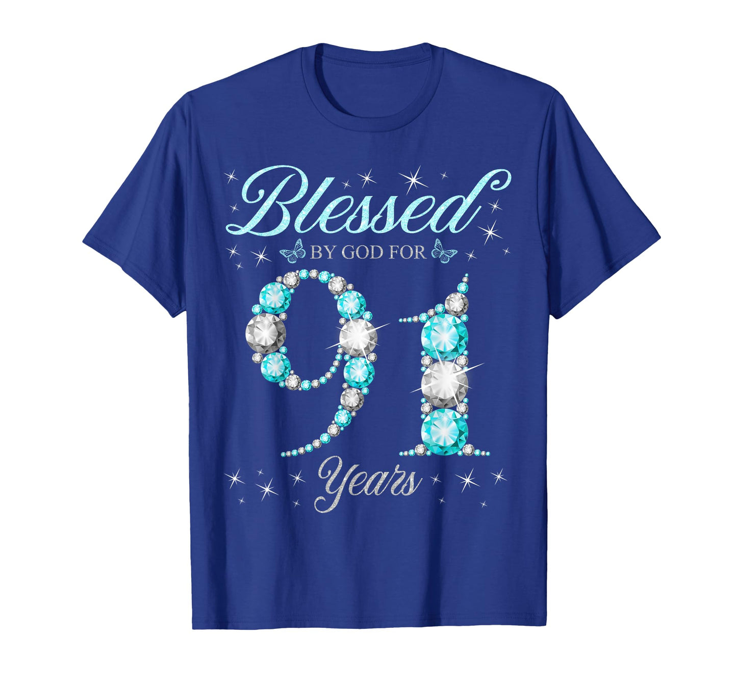 Blessed By God For 91 Years Old 91st Birthday B-Day Party T-Shirt